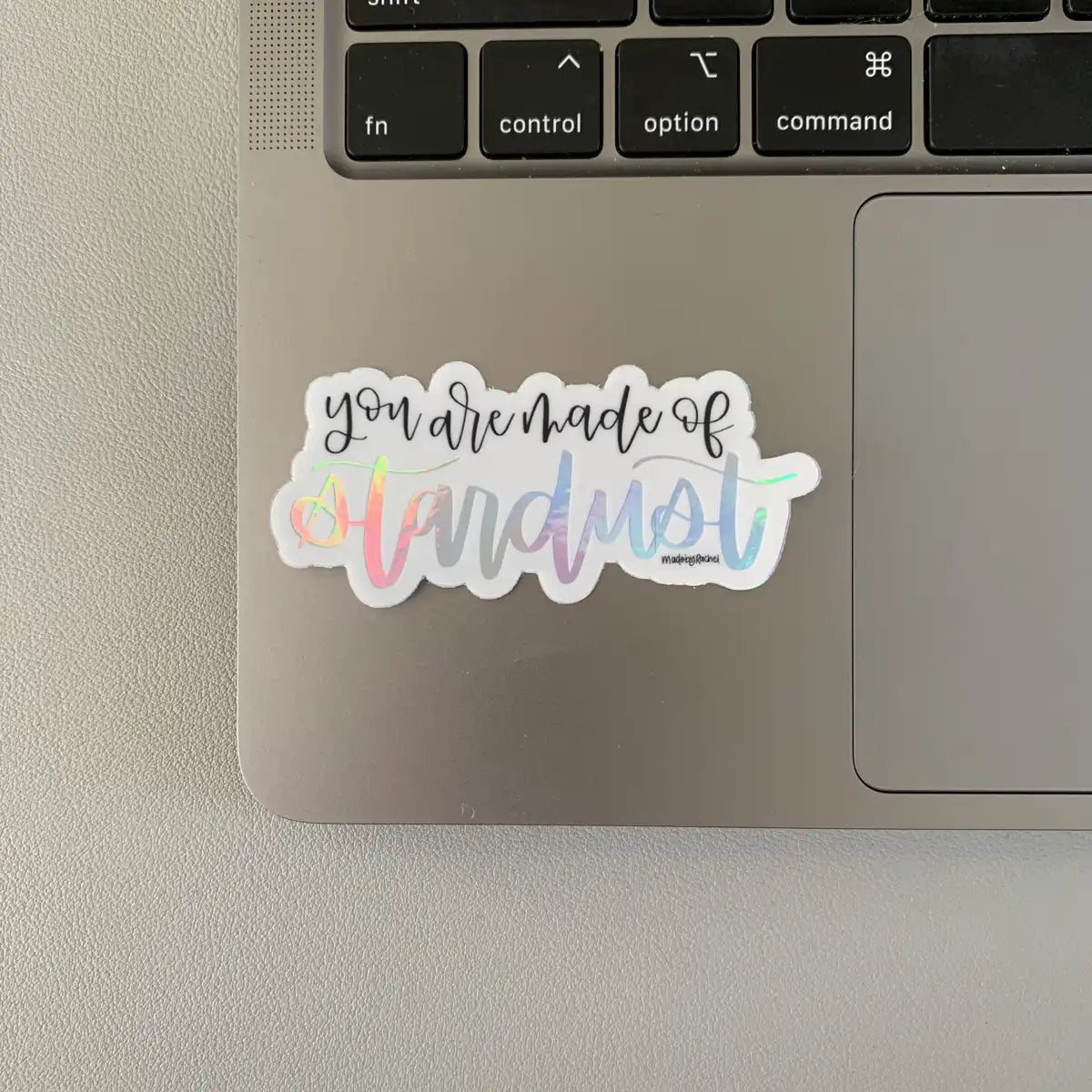 You are made of Stardust sticker