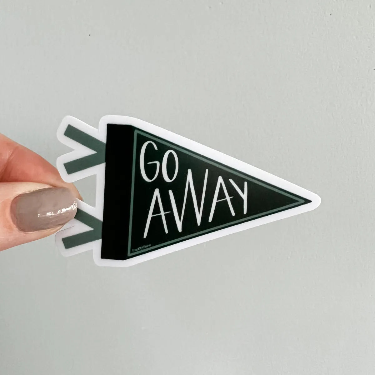 Go Away pennant sticker