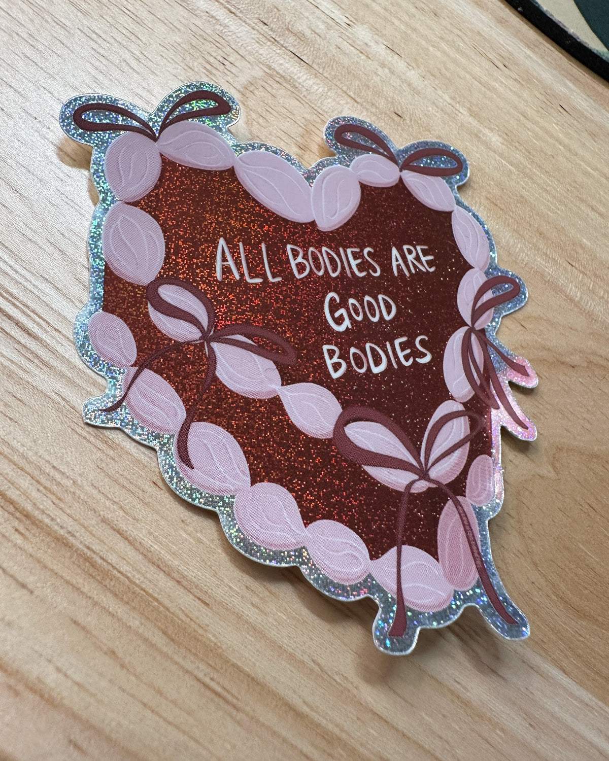 All Bodies Are Good Bodies Sticker (Glitter)