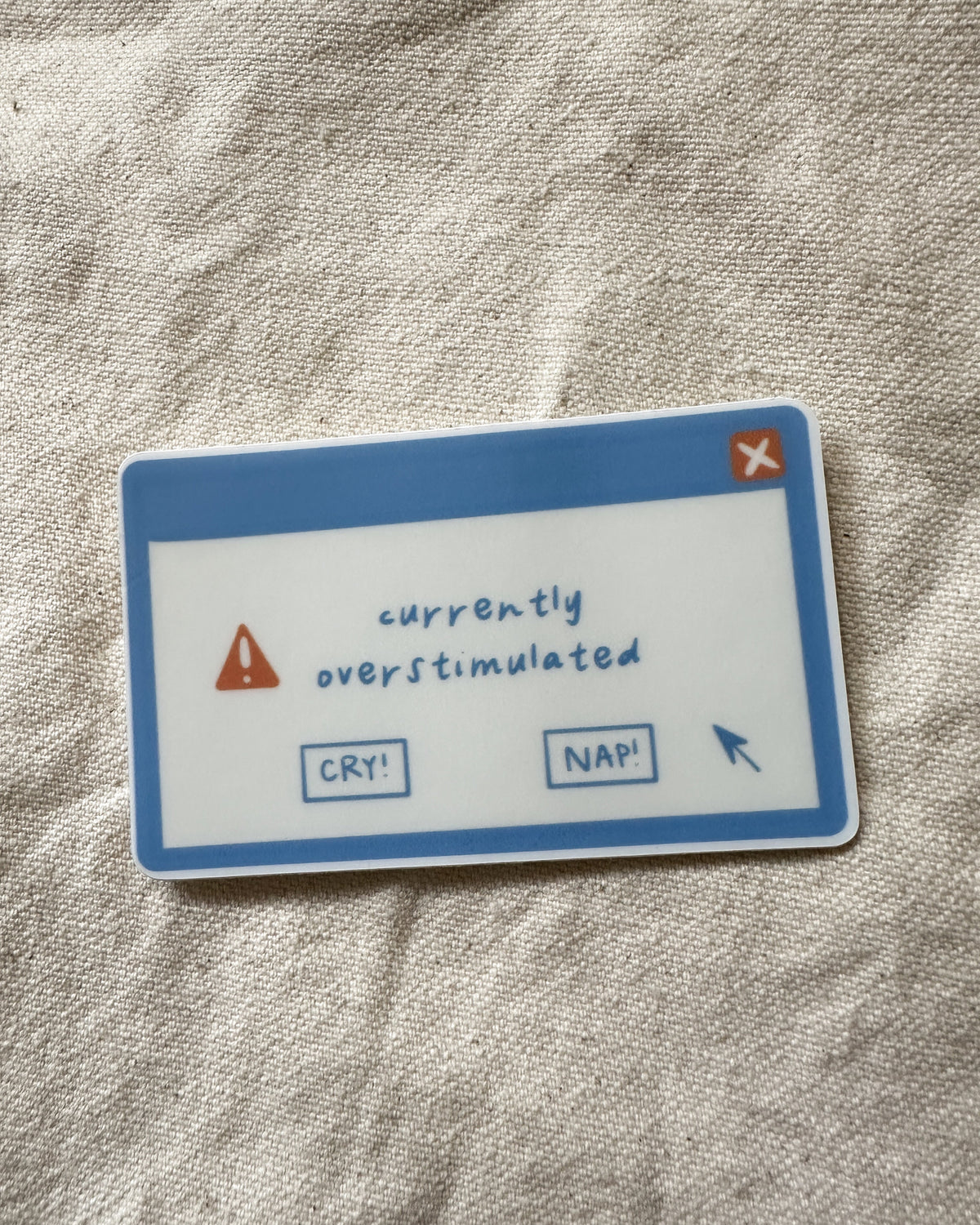 Currently Overstimulated Sticker (Matte)