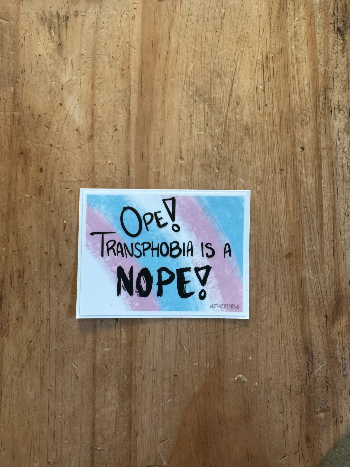 Ope! Transphobia is a Nope Sticker