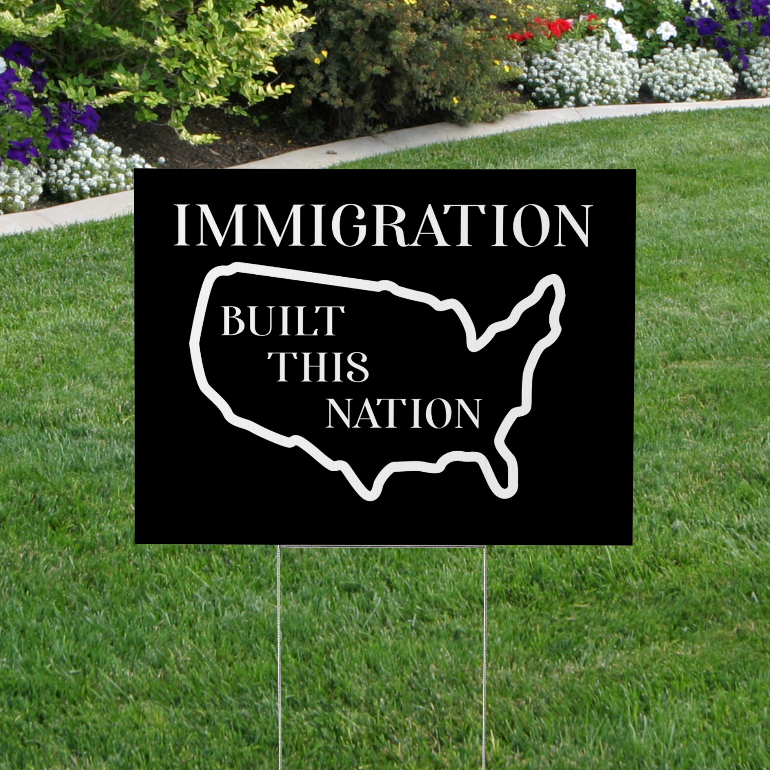 Immigration Built This Nation Yard Sign