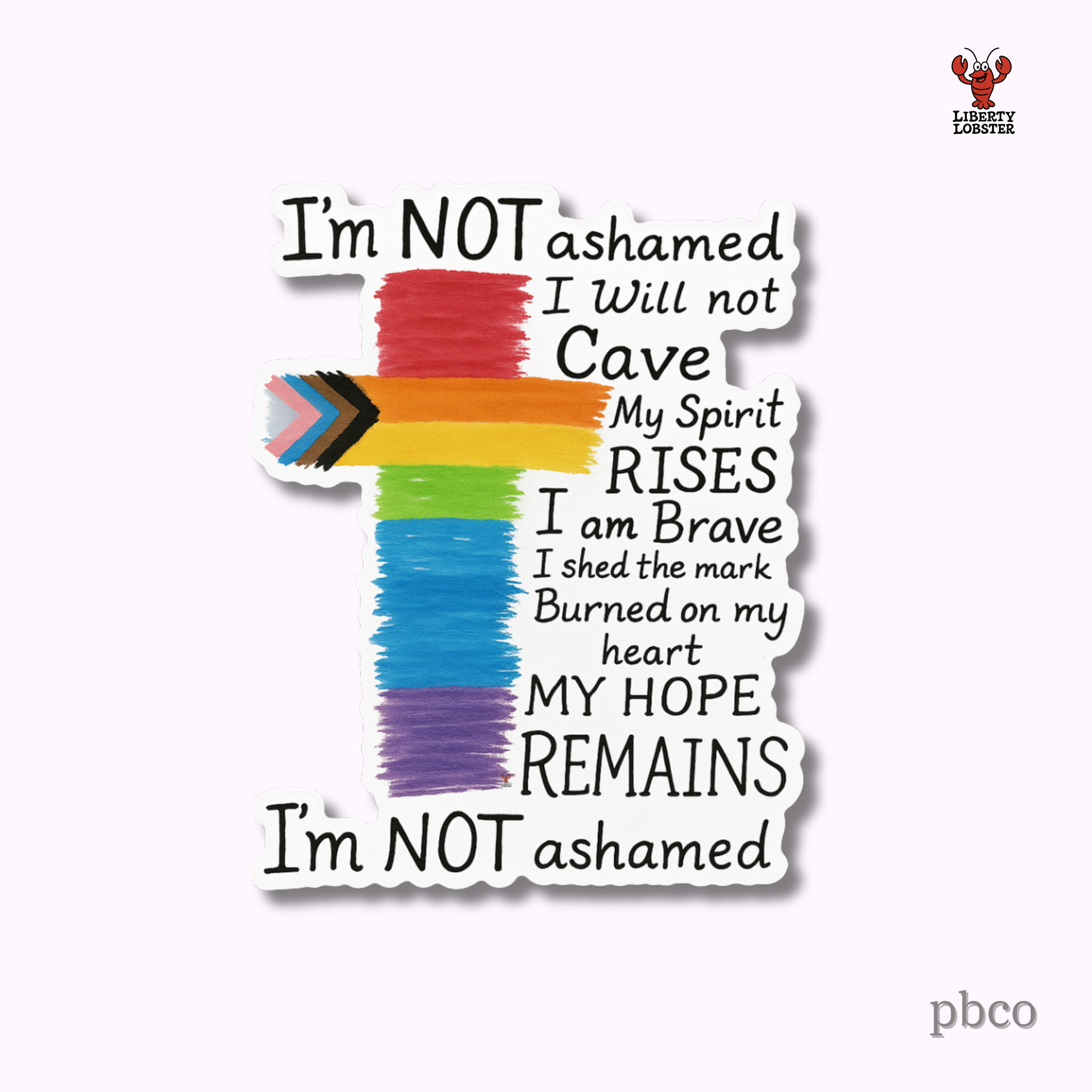 Inclusion Cross | Not Ashamed | Progress Pride Sticker