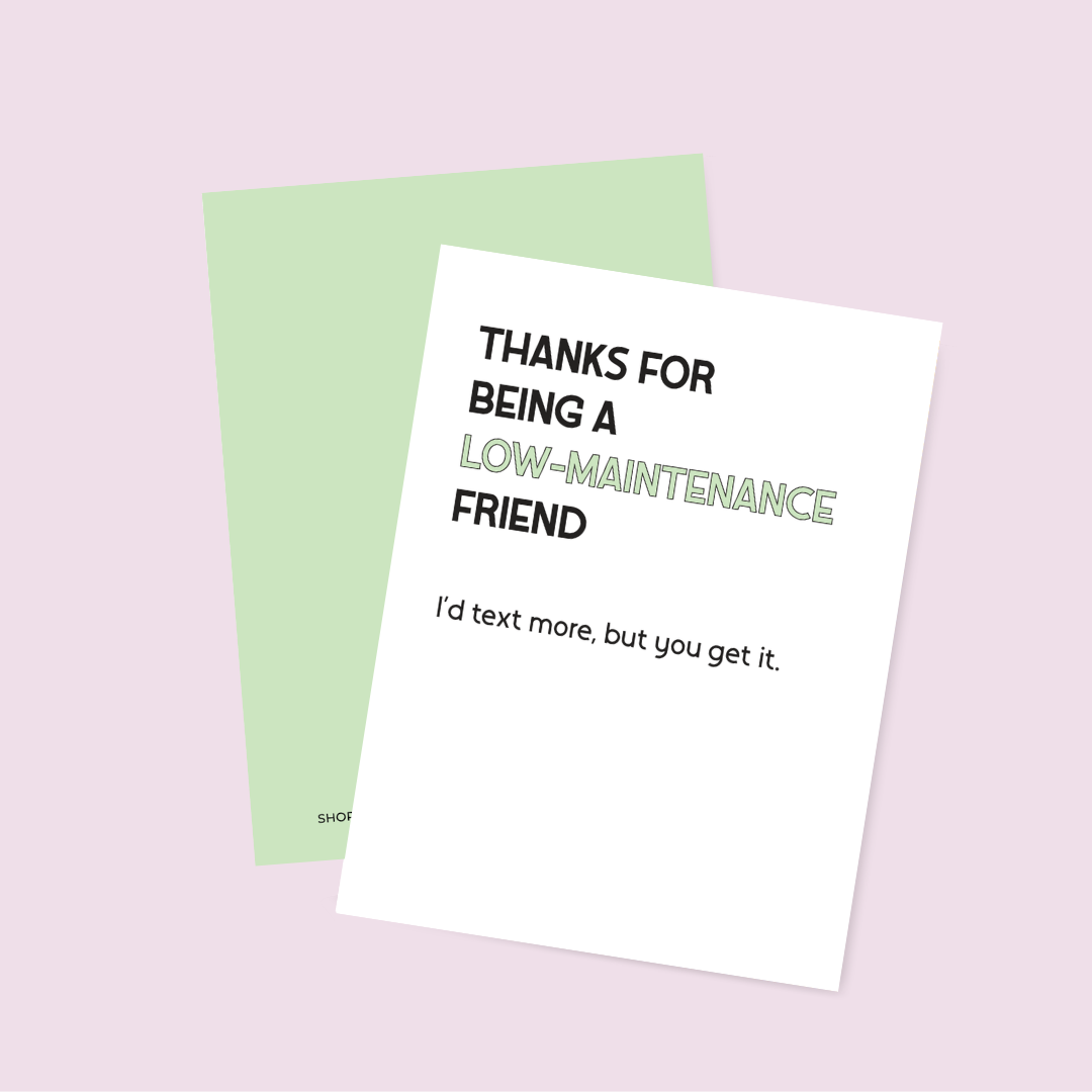 Low-Maintenance Friendship Card