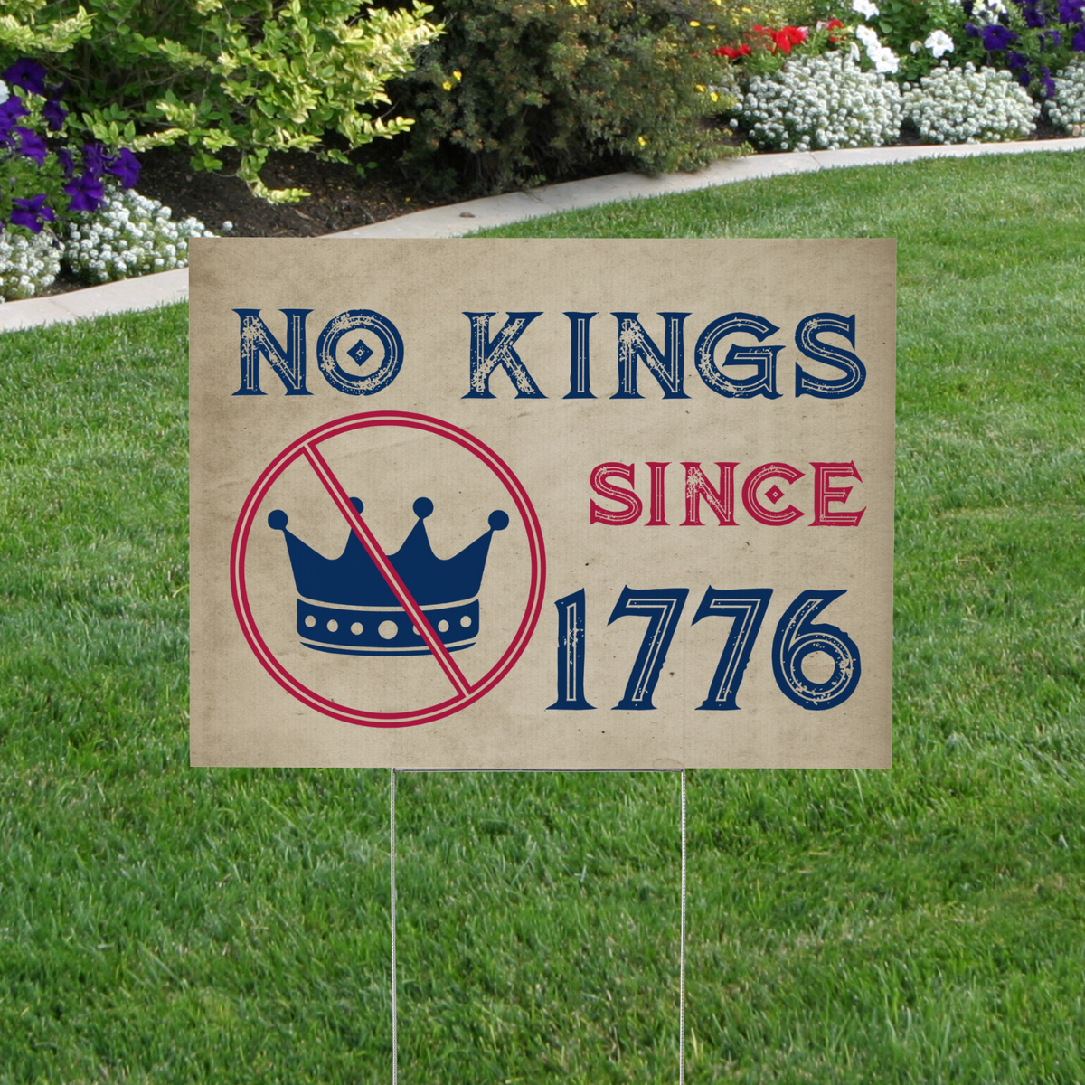 No Kings Since 1776 Yard Sign