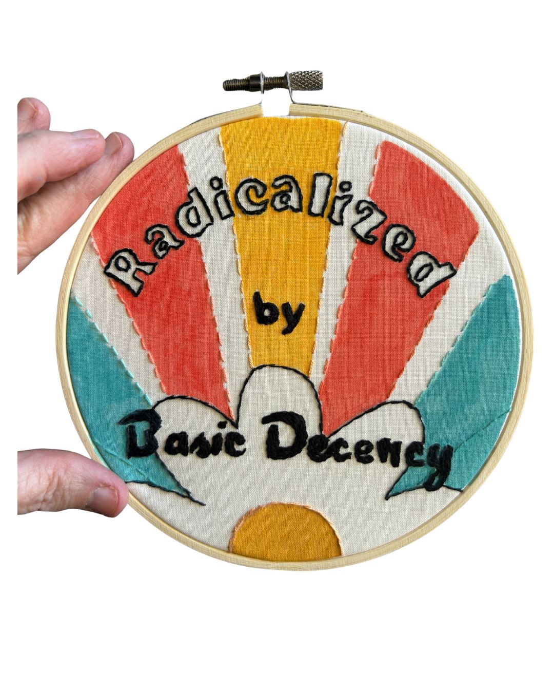 Original Hand Embroidery: Radicalized by Basic Decency.