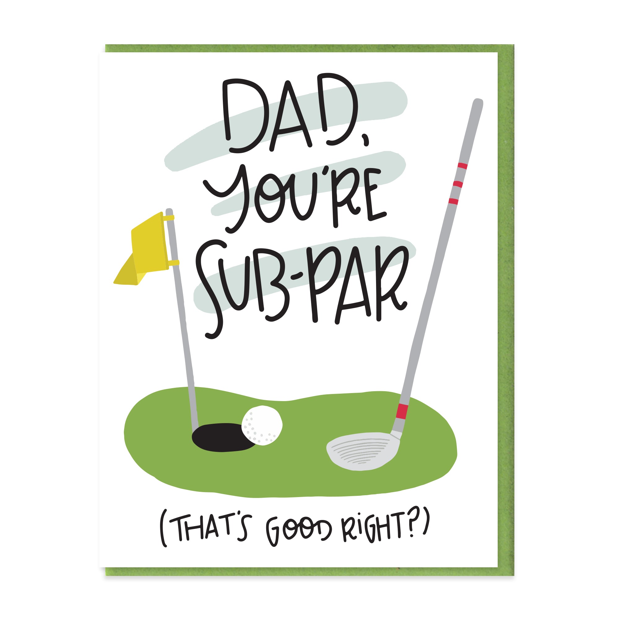 SUB-PAR DAD - FUNNY ILLUSTRATED GREETING CARD - NO AI