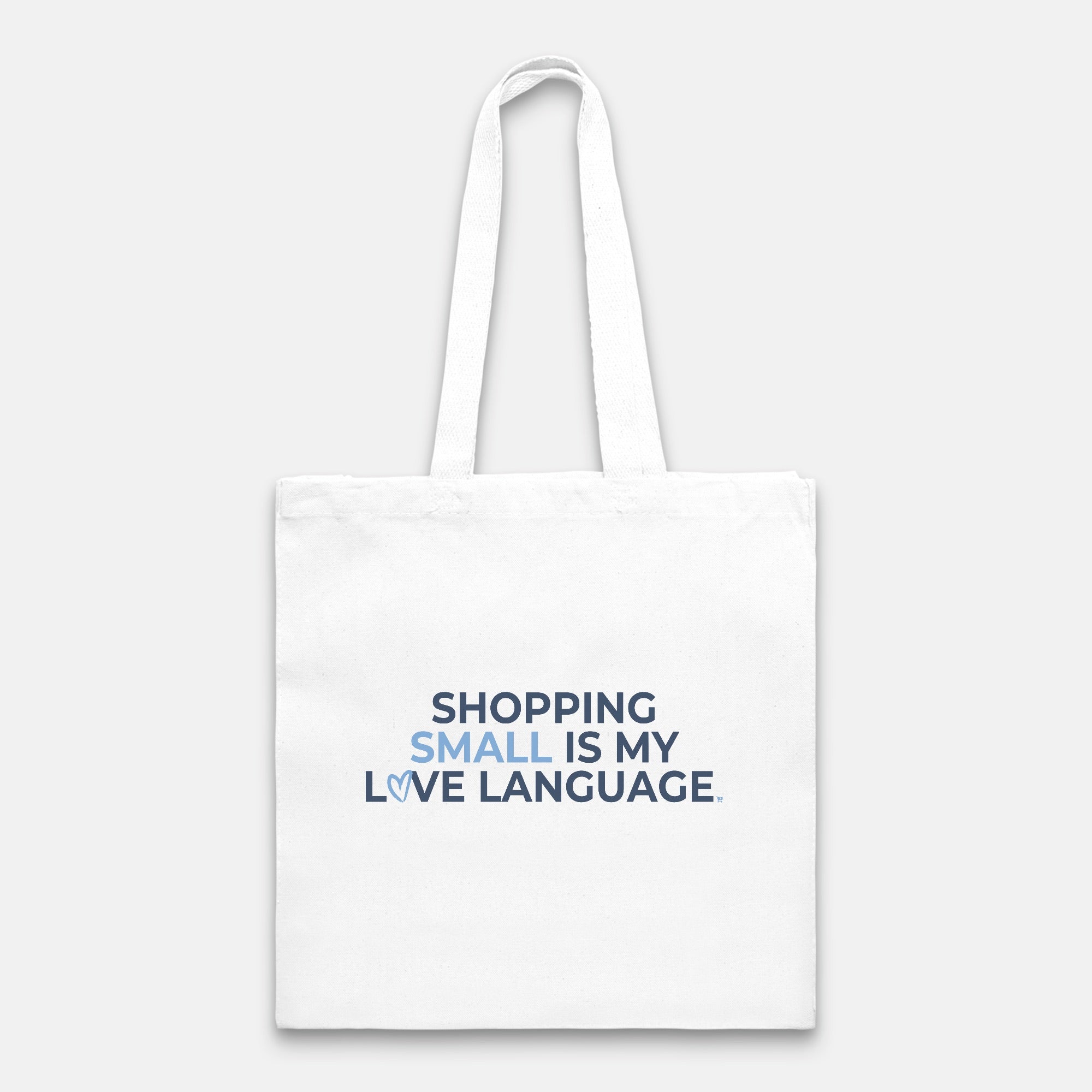 Shopping Small is My Love Language Tote
