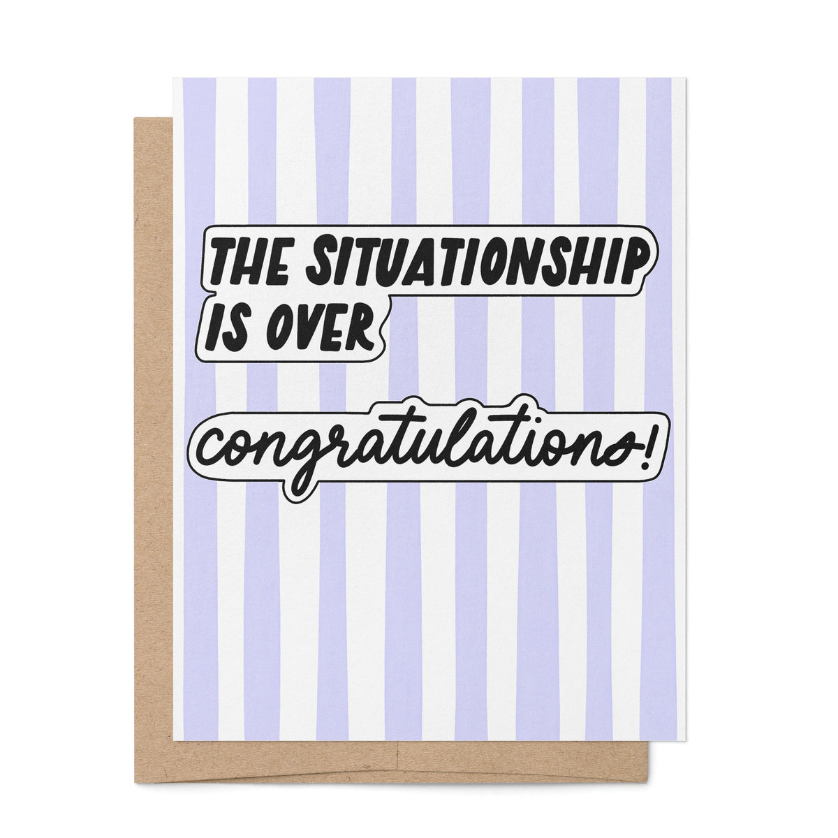 The Situationship is Over Funny Breakup Card — retro stripes with the hand lettered greeting the situationship is over congratulations, 4.25 x 5.5 in folded card, by MangoIllustrated