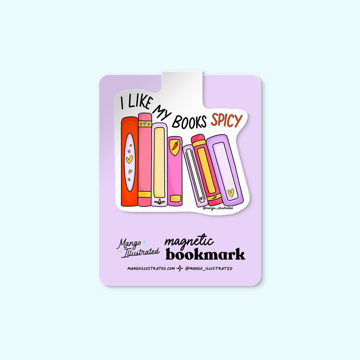 I Like My Books Spicy magnetic bookmark detail — hand lettered romance reader page marker on a book by indie artist MangoIllustrated
