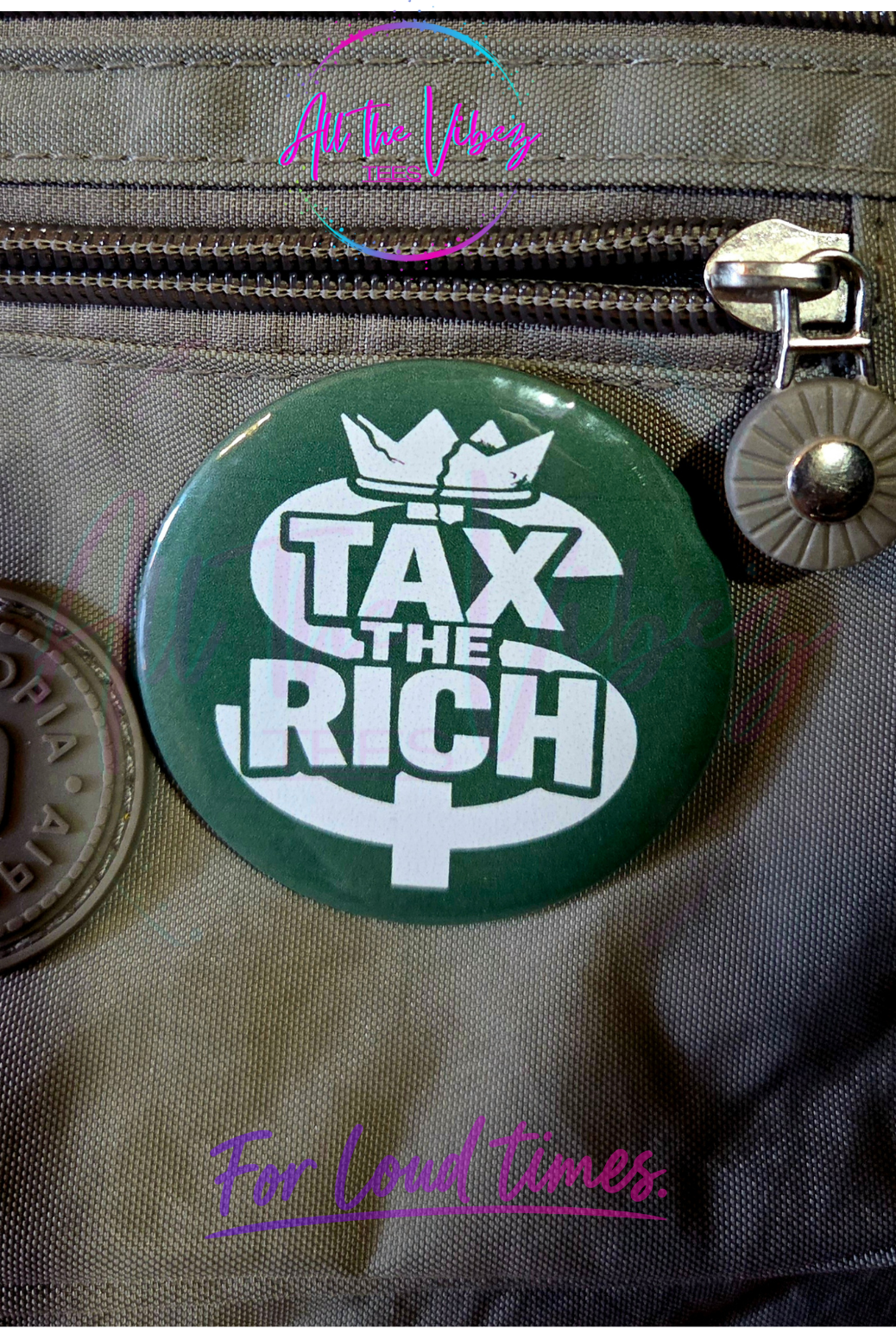 Tax the Rich Button | Political Statement Pin