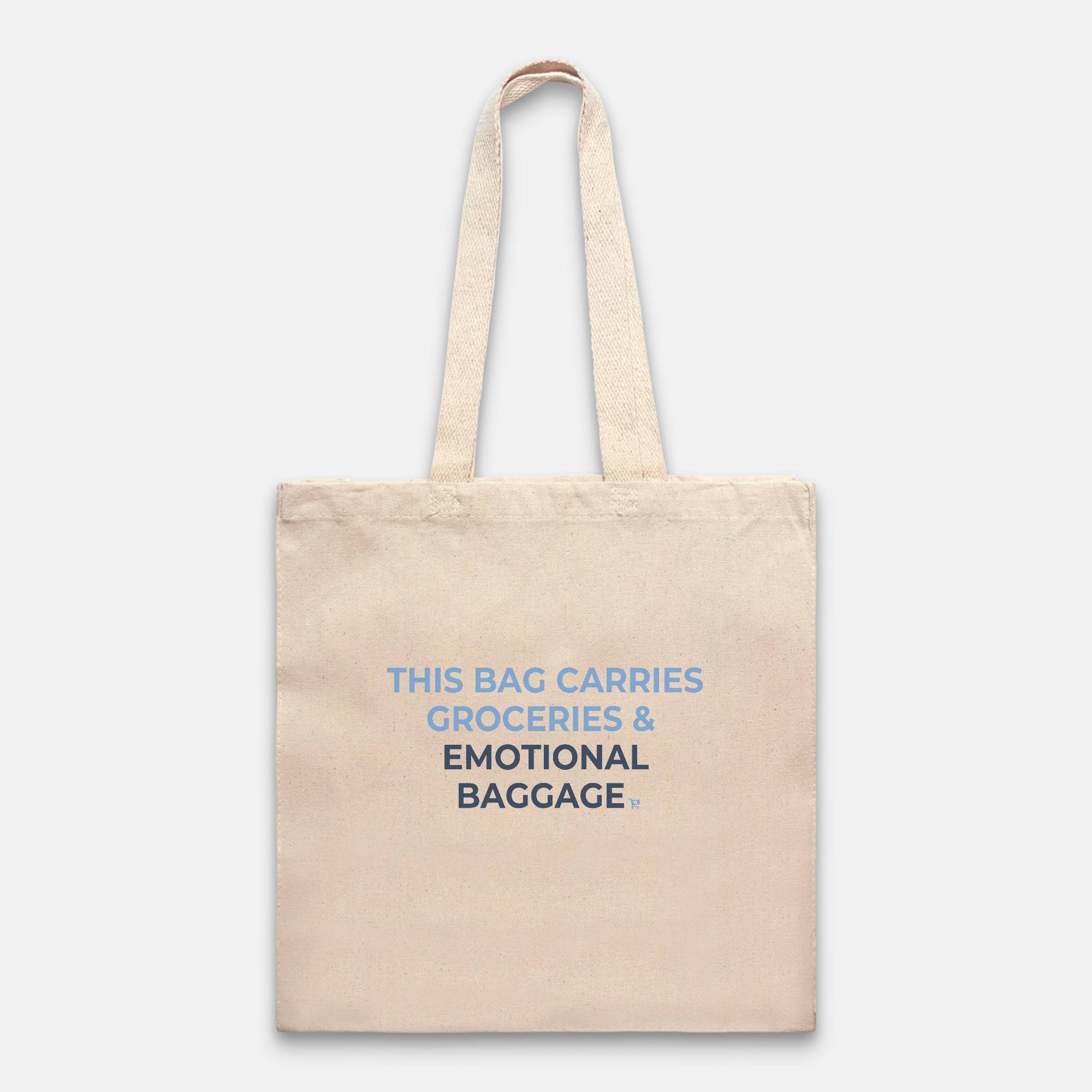 Carry Groceries and Emotional Baggage Tote
