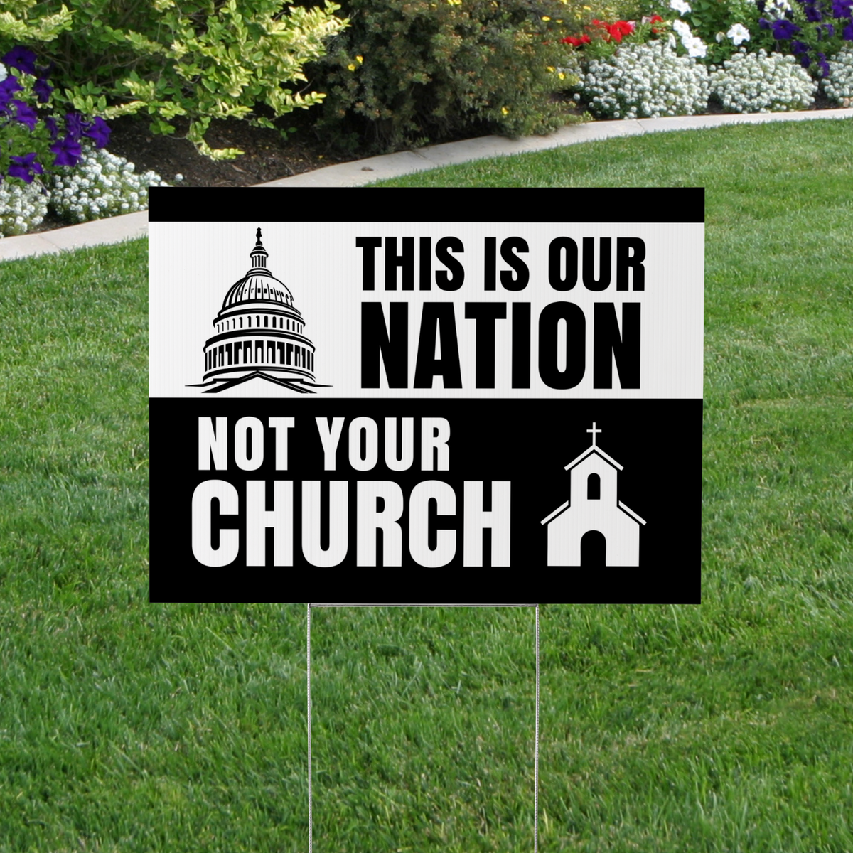This is Our Nation, Not Your Church Yard Sign