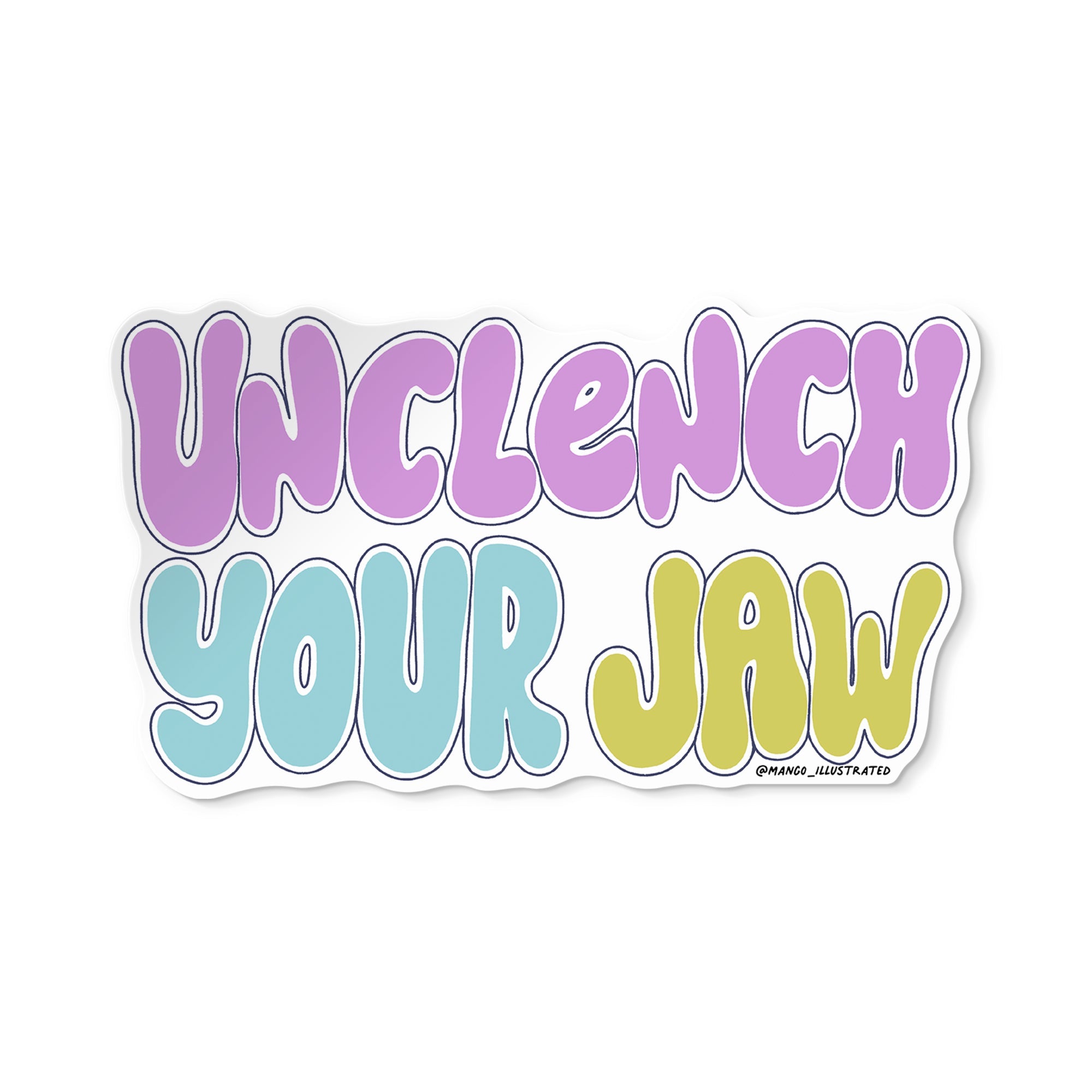 Unclench Your Jaw mental health sticker by MangoIllustrated — retro bubble lettering self care sticker