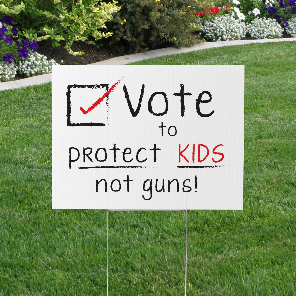 Vote to Protect Our Kids Not Guns, Anti-Gun Yard Sign
