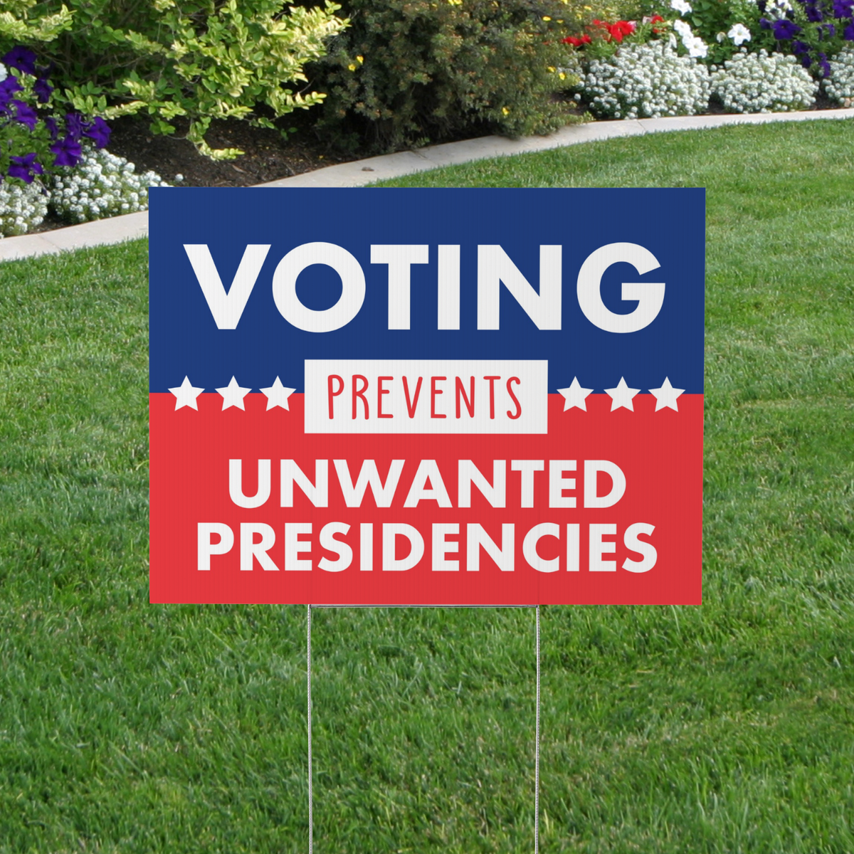 Voting Prevents Unwanted Presidencies - Funny Pro Roe Yard Sign