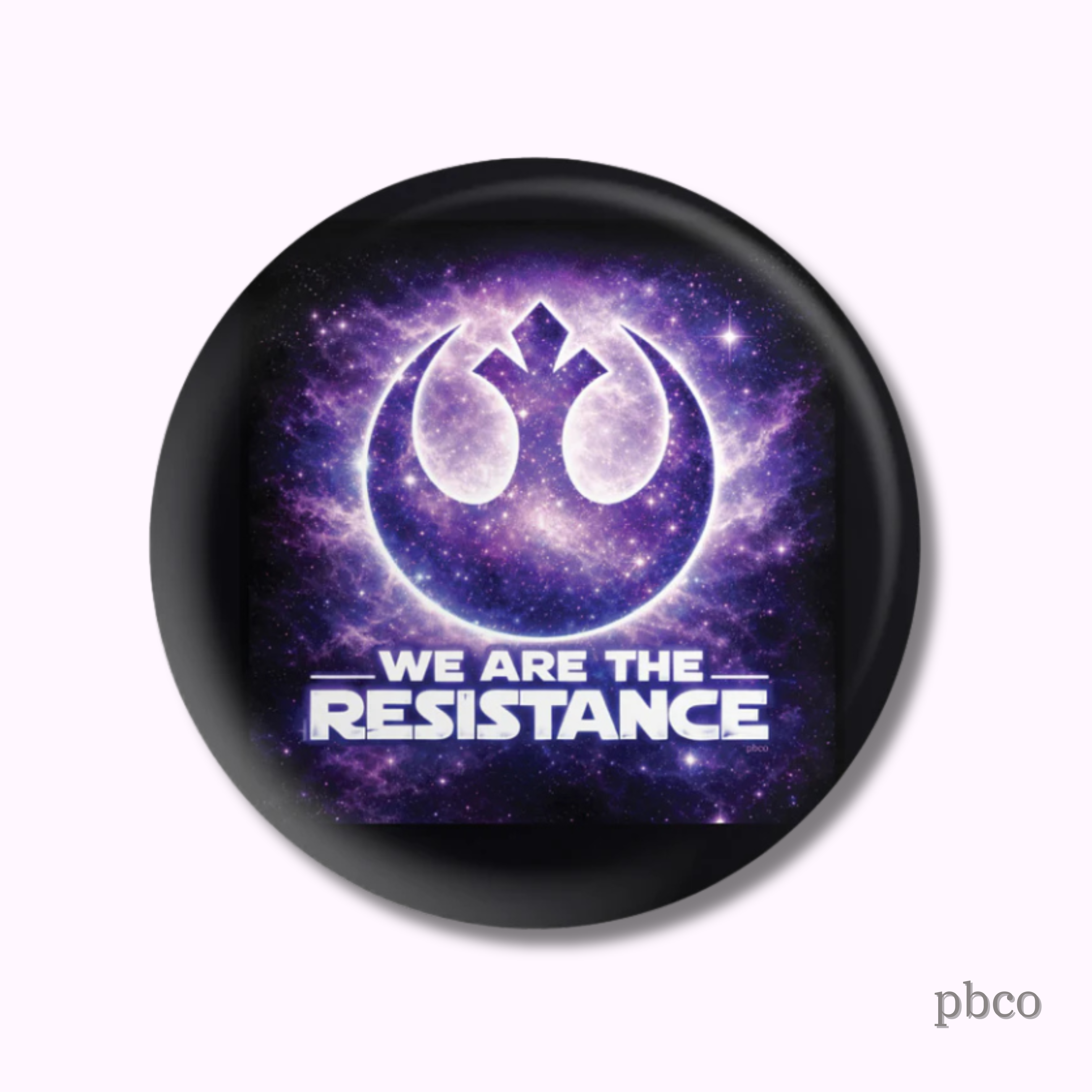 We Are The Resistance Button