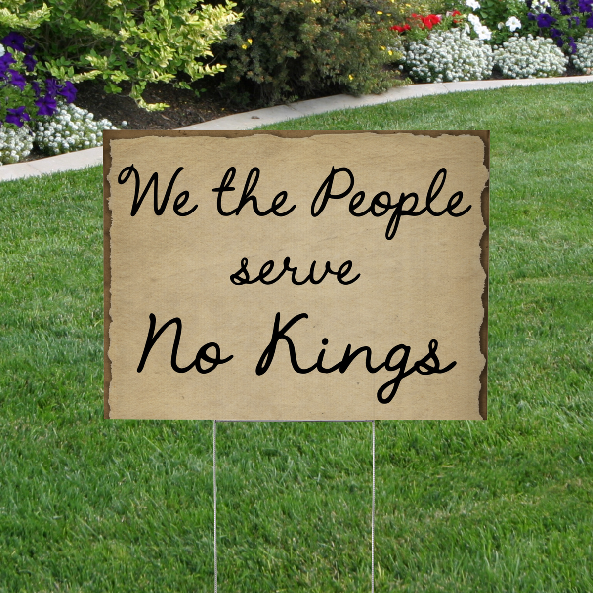 We the People Serve No Kings Yard Sign