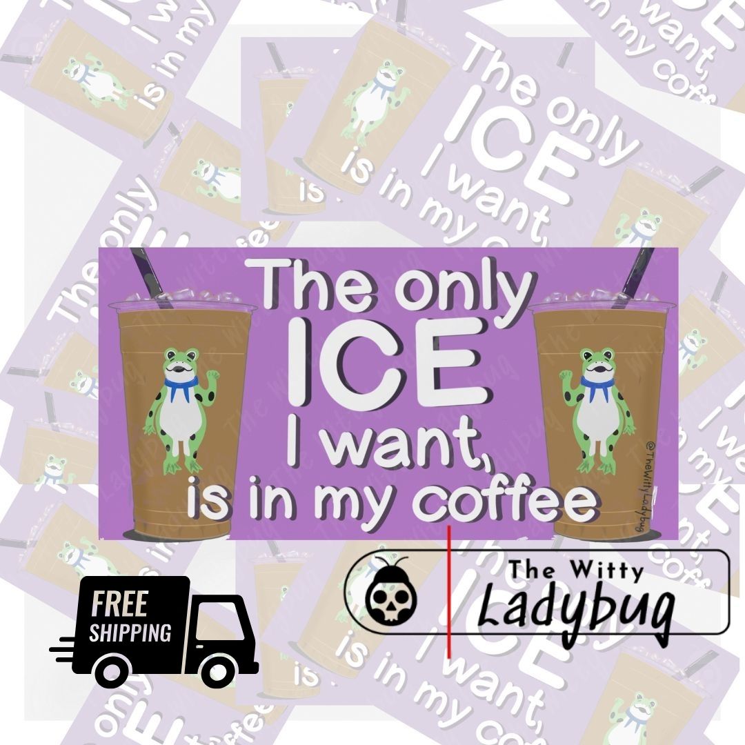 ICE Coffee Bumper Sticker