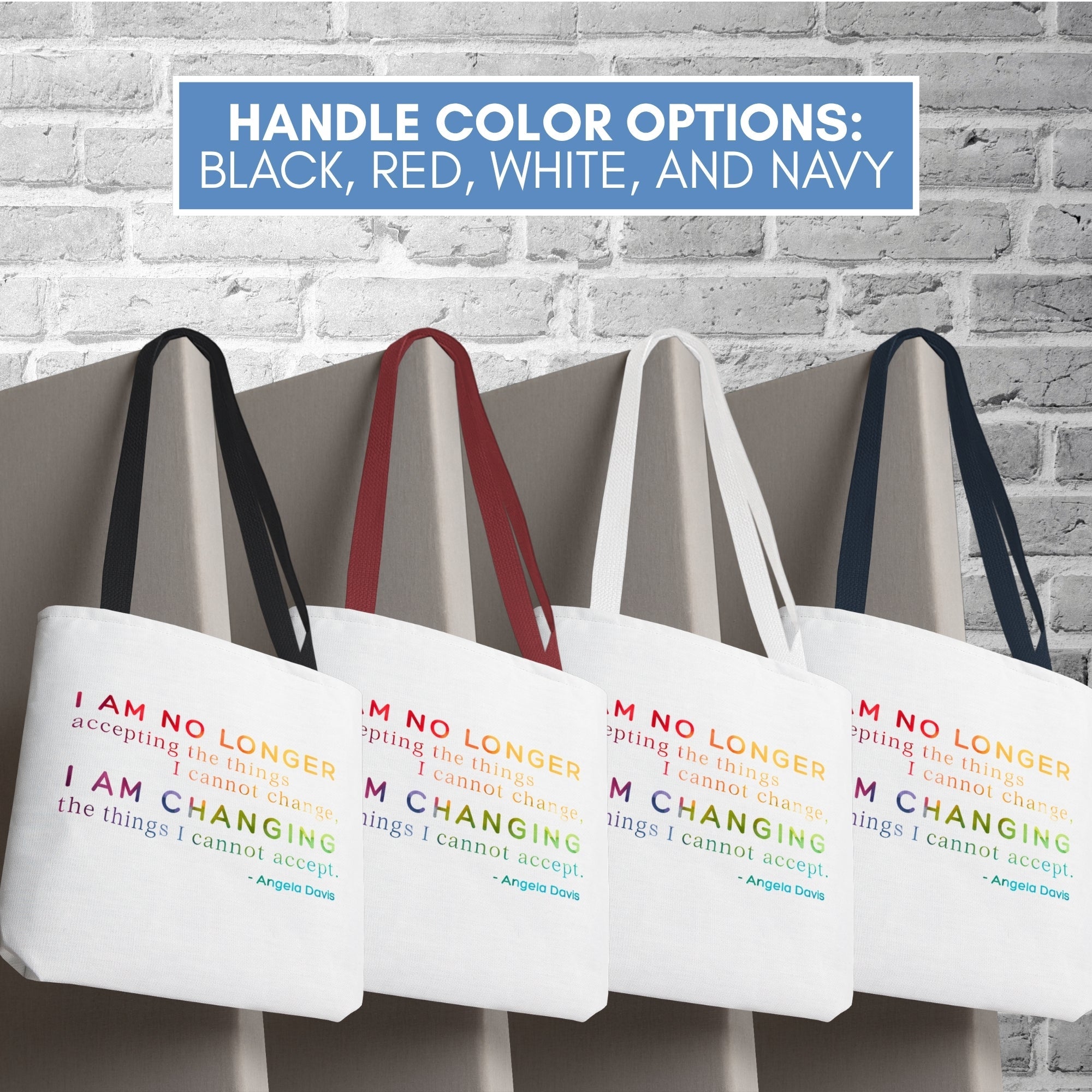 angela-davis-quote-tote-political-activist-carry-all-i-am-no-longer-accepting-i-am-changing-market-library-grocery-book-bag-handle-color-options