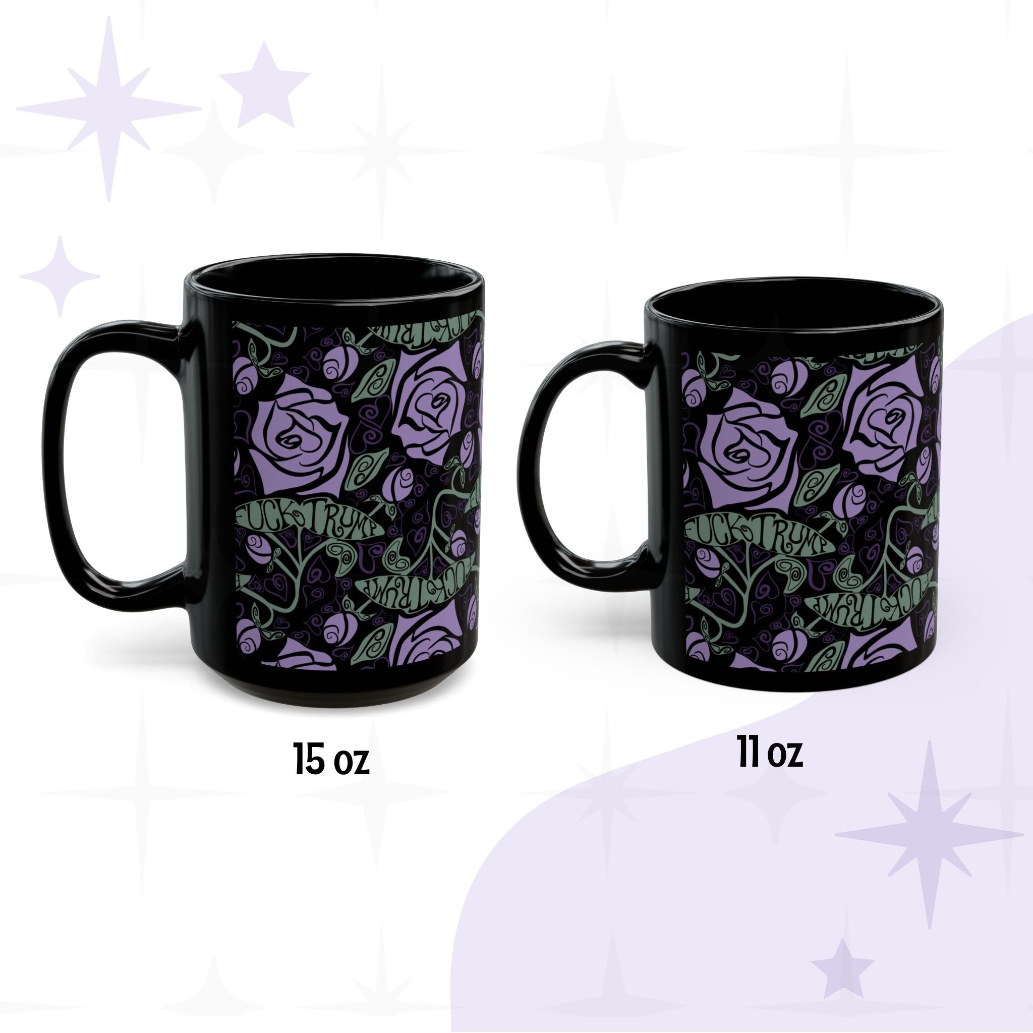 Anti-Trump hidden message coffee mug with lavender rose gothic botanical wrap print on black ceramic, shown in 11 oz and 15 oz sizes