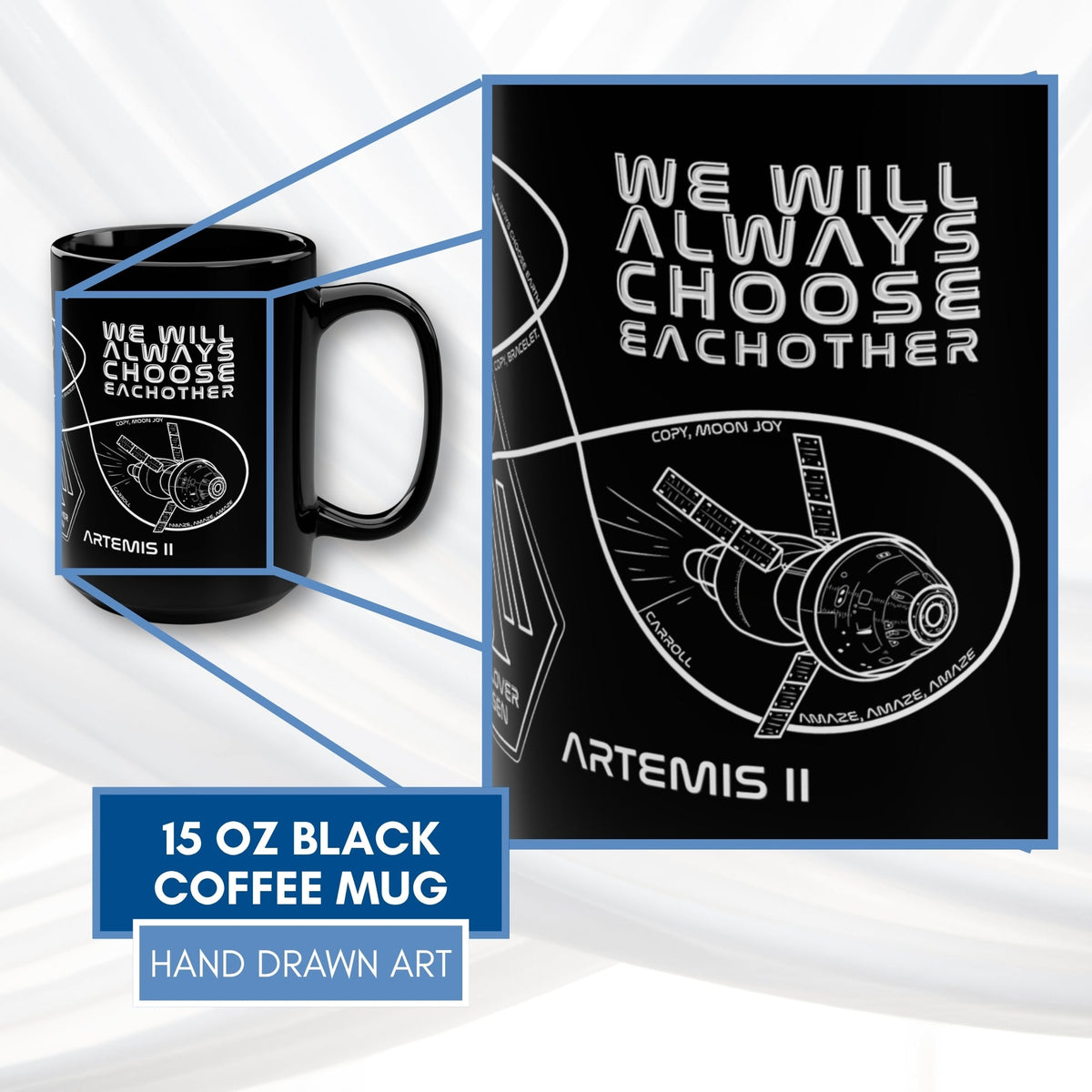 artemis-ii-mission-coffee-mug-nasa-inspired-hand-drawn-space-art-tea-cup-we-will-always-choose-each-other