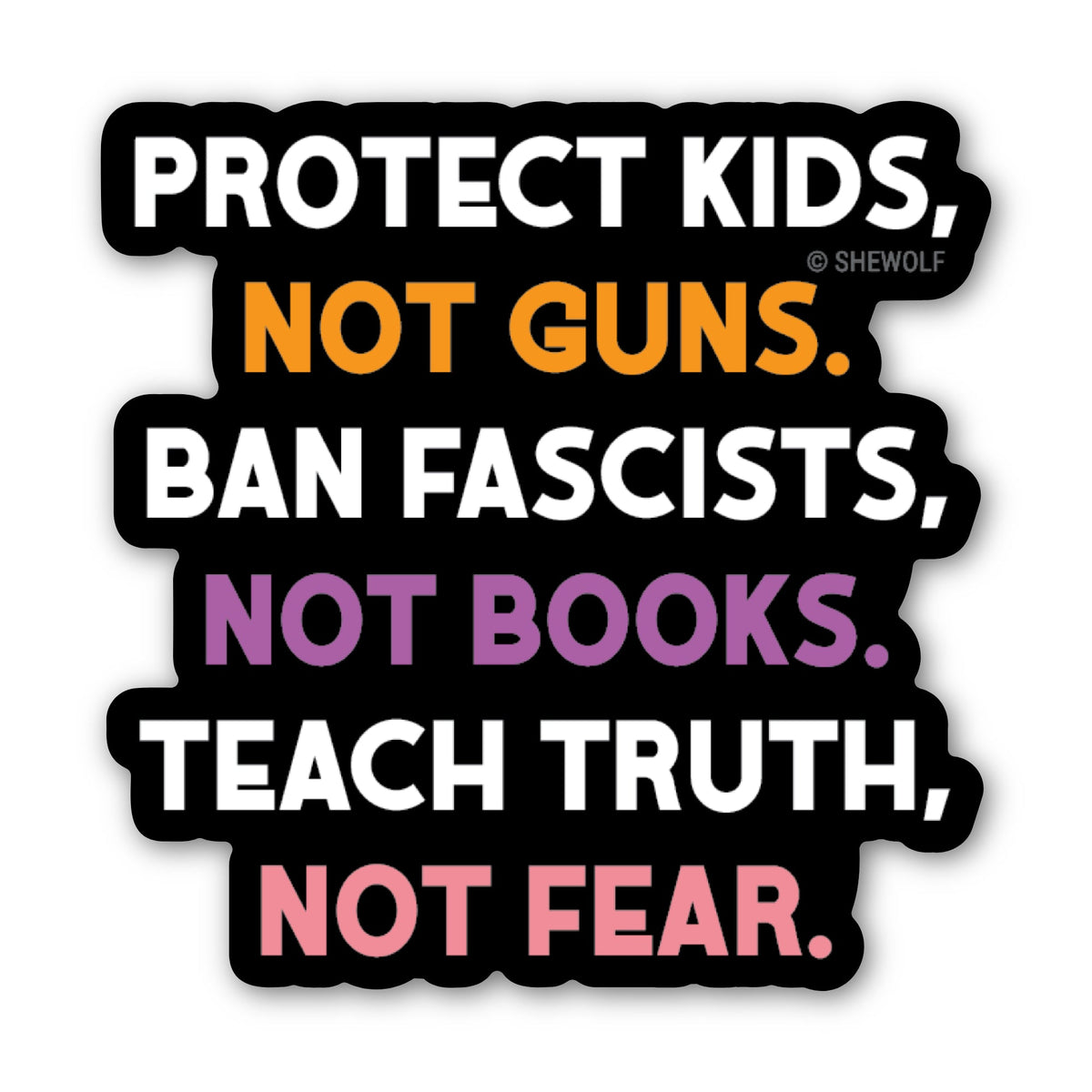 Protect Kids, Not Guns Sticker
