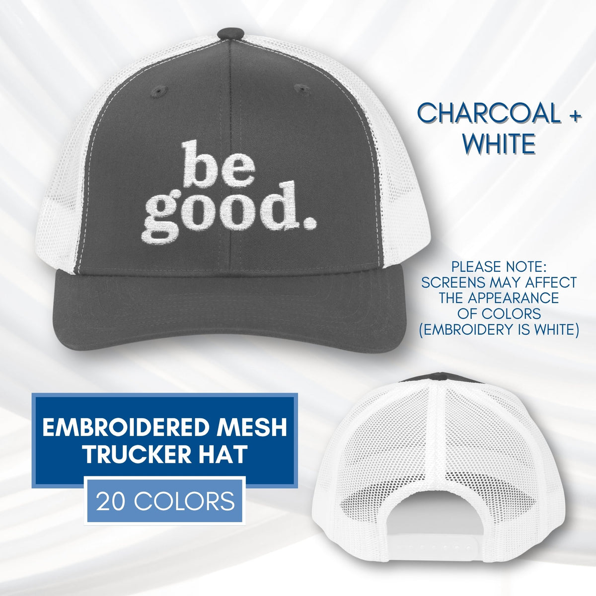 be-good-embroidered-mesh-trucker-hat-activist-apparel-embroidery-baseball-cap-lid-charcoal-white