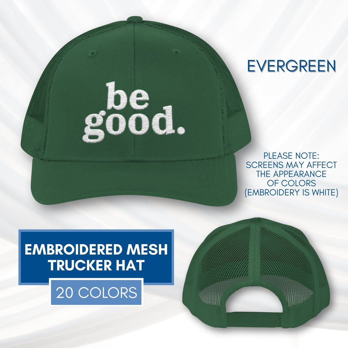 be-good-embroidered-mesh-trucker-hat-activist-apparel-embroidery-baseball-cap-lid-evergreen