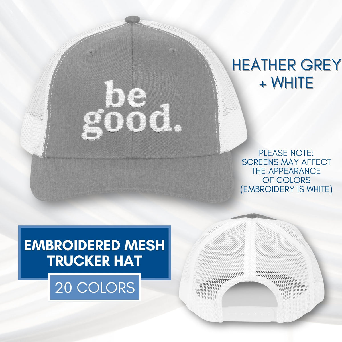 be-good-embroidered-mesh-trucker-hat-activist-apparel-embroidery-baseball-cap-lid-heather-grey-white