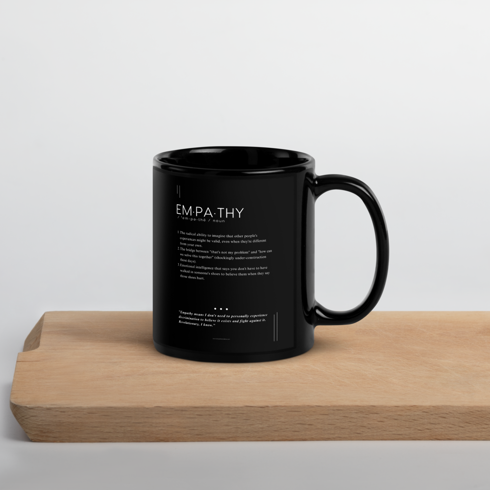 Coffee Mug (11oz) - Empathy - Defined: Terms for Our Time (Black or White)