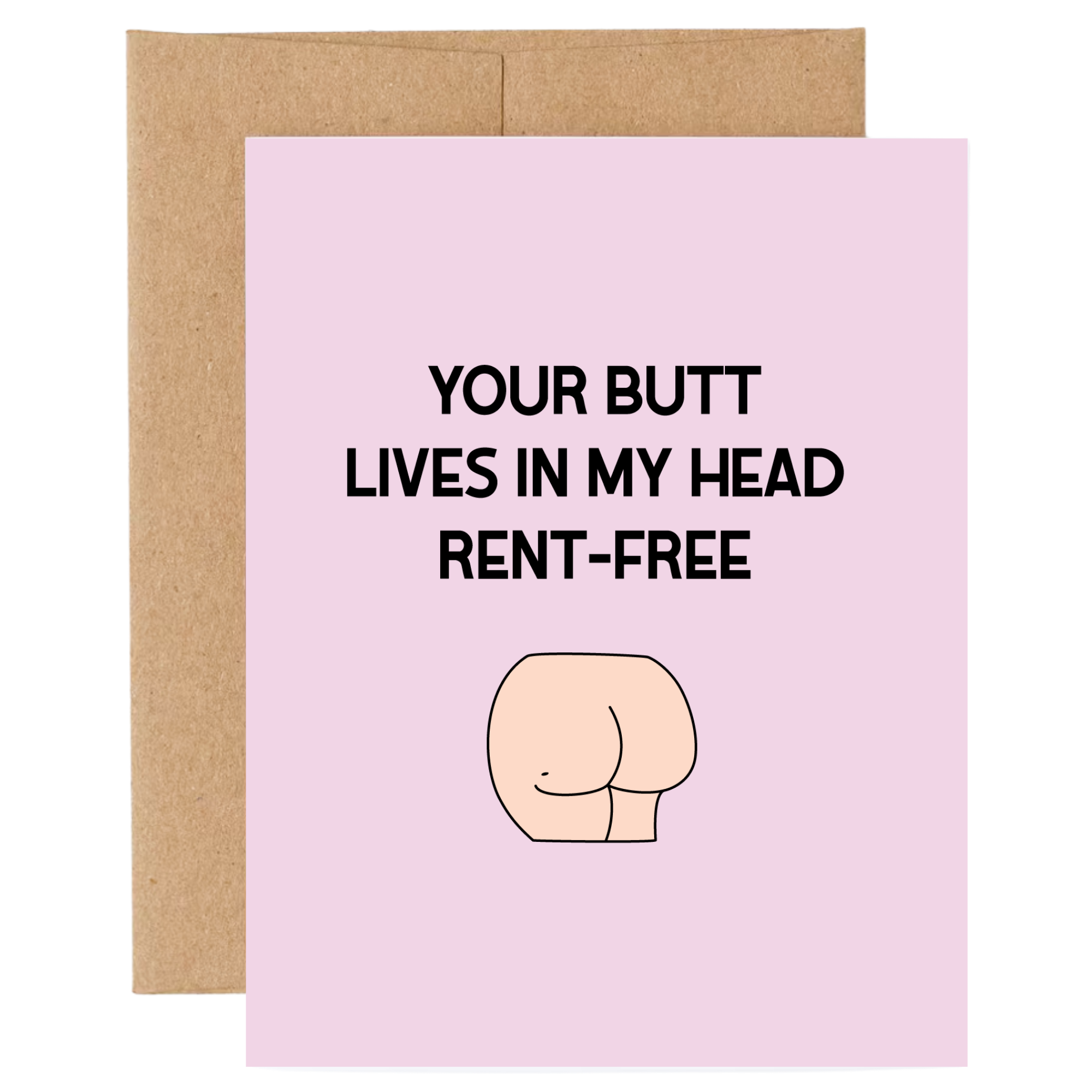Your Butt Lives Rent-Free Card