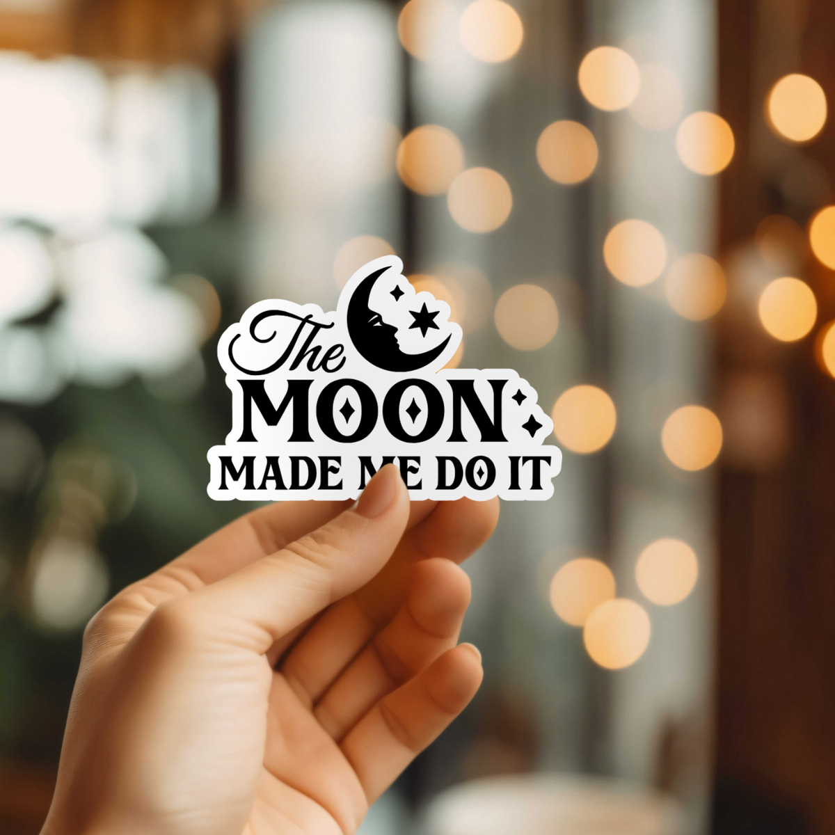 Funny The Moon Made Me Do It Sticker