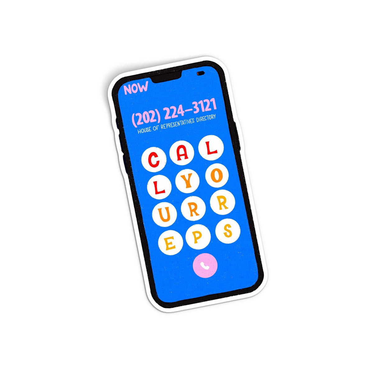 Call your reps sticker flat lay — political activism laptop and water bottle sticker by indie artist MangoIllustrated