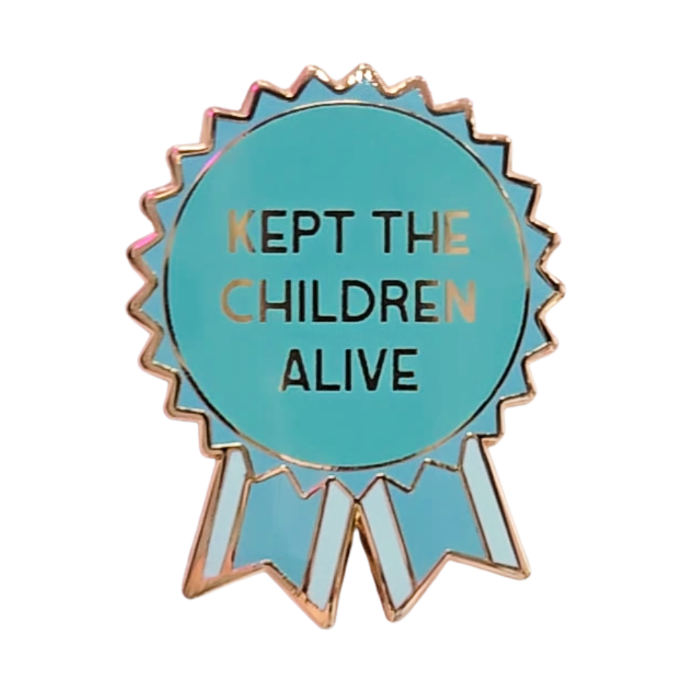 Kept the Children Alive Pin