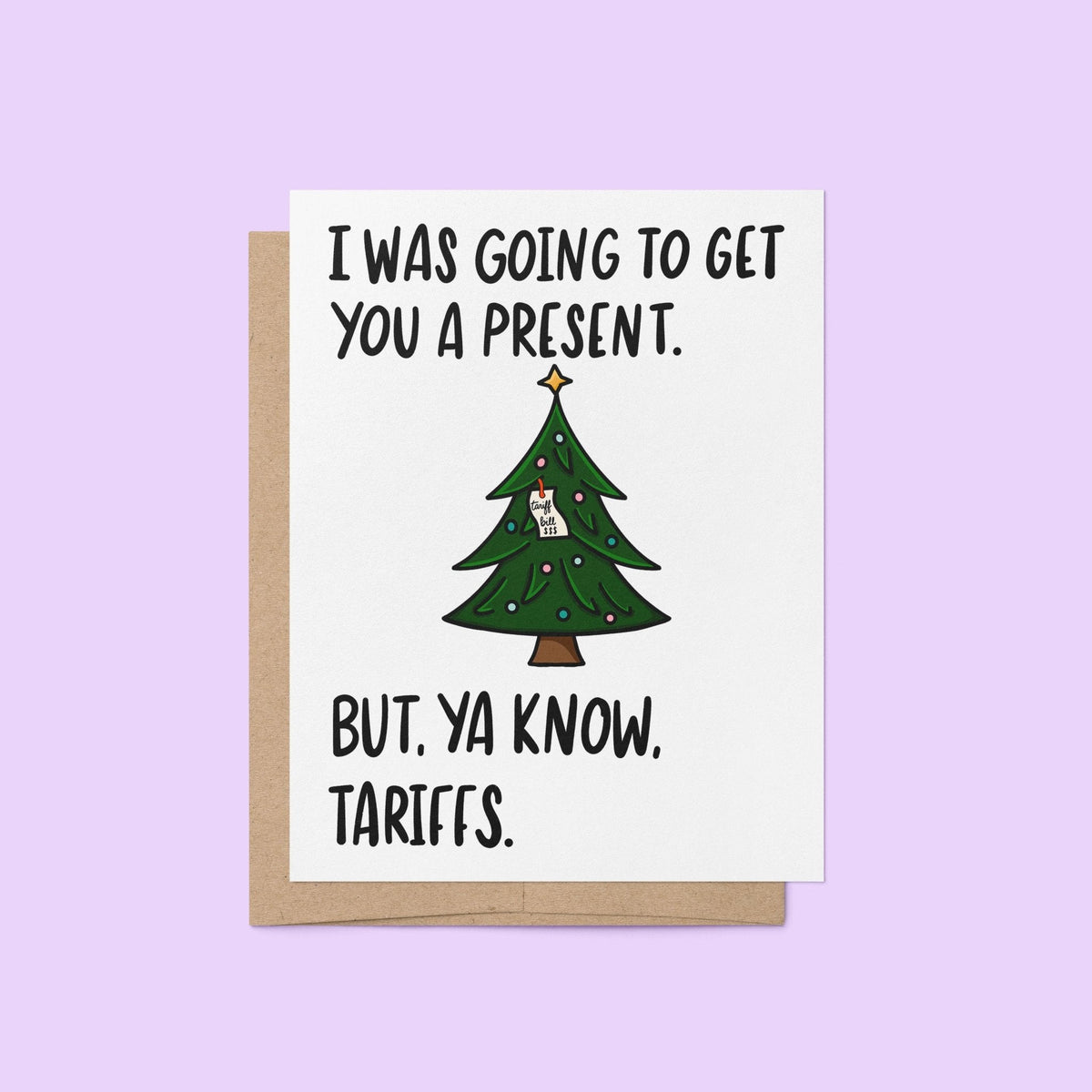 Christmas Present Tariffs holiday card with A2 kraft envelope — sarcastic Christmas tree card ready to send by indie artist MangoIllustrated