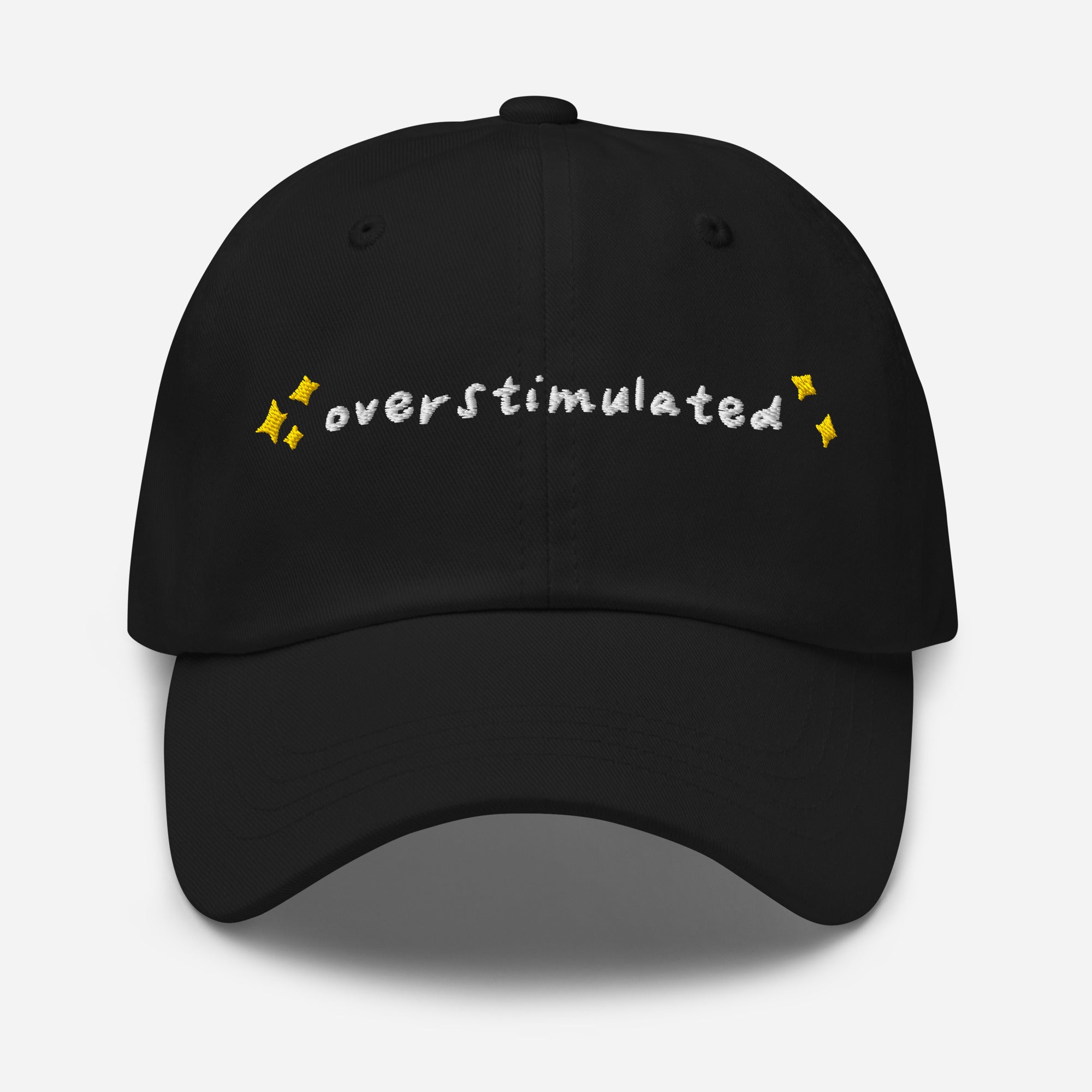 Overstimulated Embroidered Baseball Cap