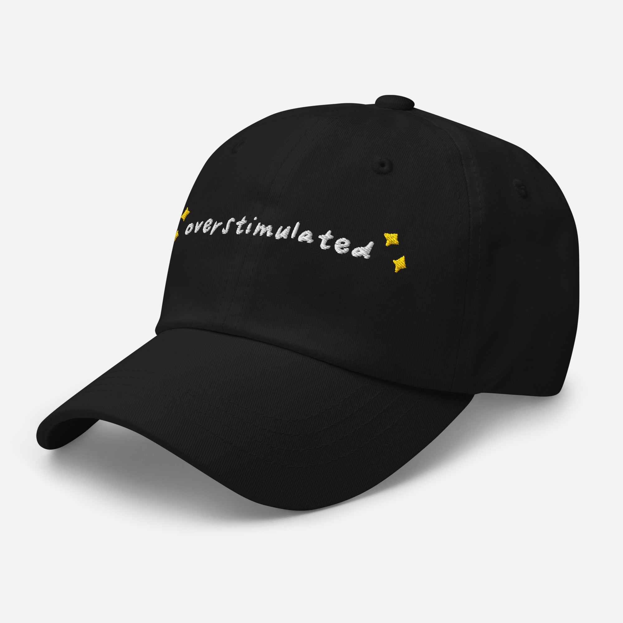 Overstimulated Embroidered Baseball Cap