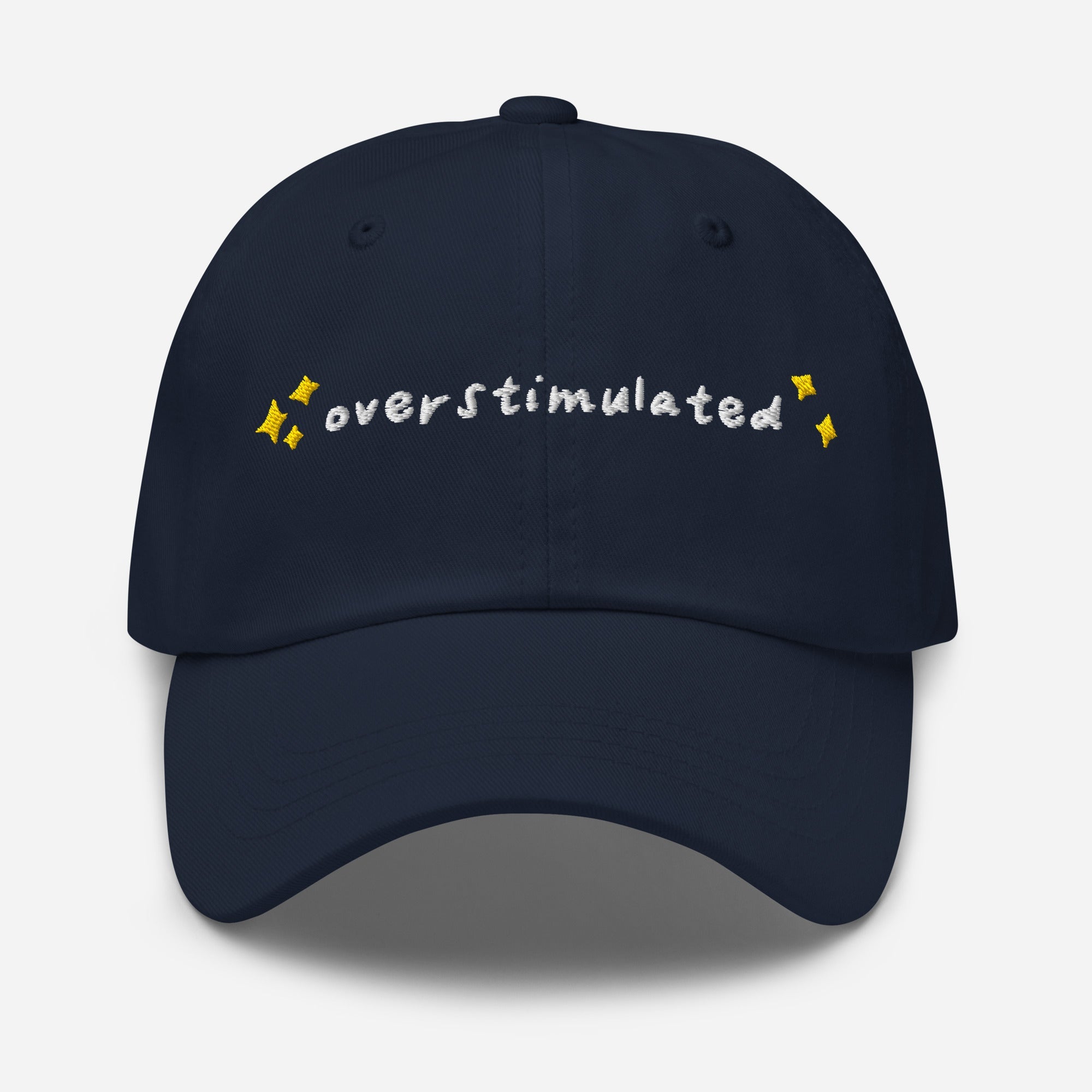 Overstimulated Embroidered Baseball Cap