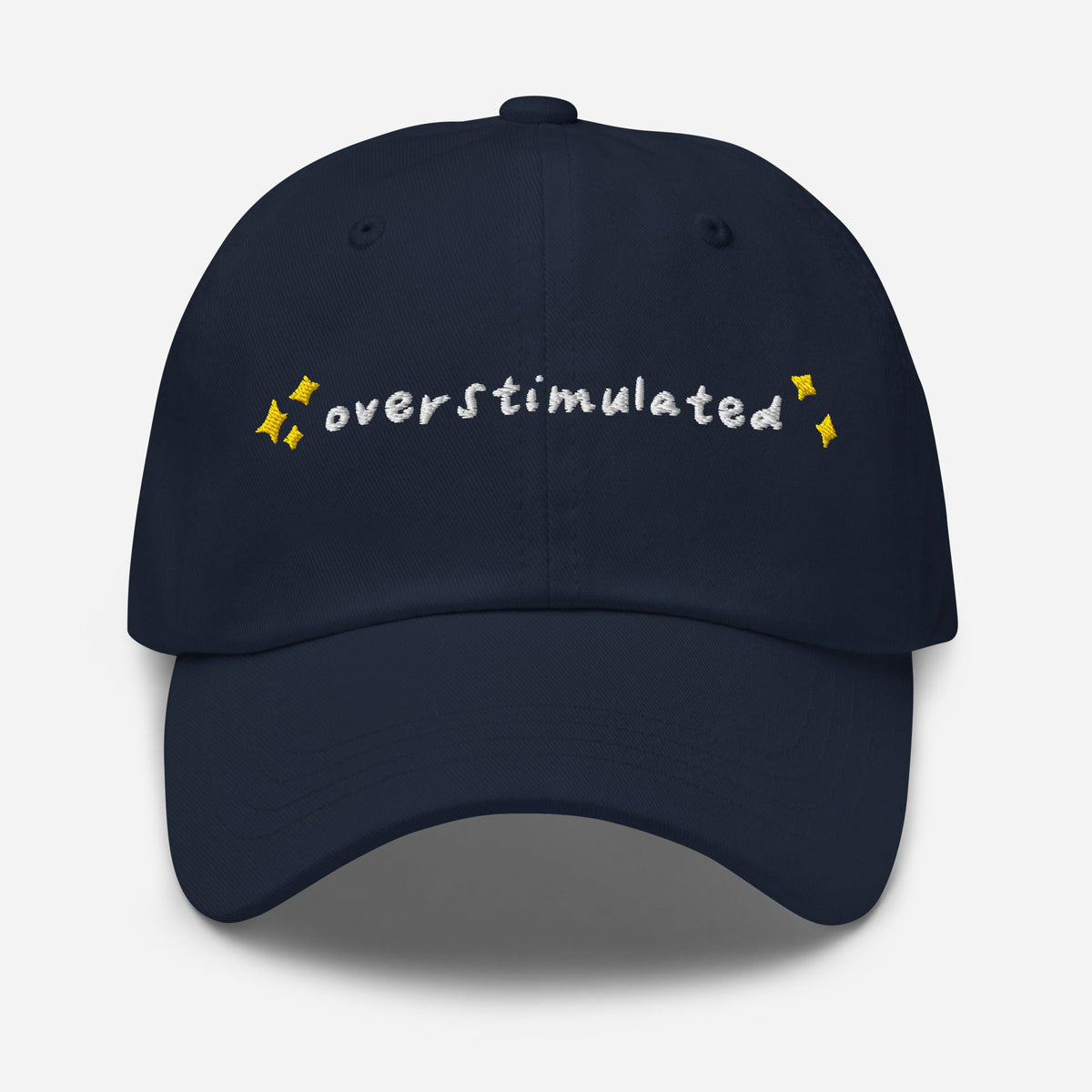 Overstimulated Embroidered Baseball Cap