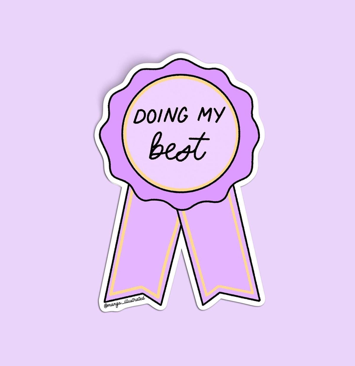 Doing my best award sticker — hand drawn and hand lettered award ribbon, 3 x 3 inch, by MangoIllustrated