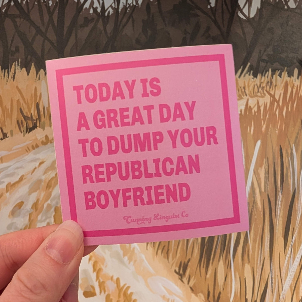 Dump Your Republican Boyfriend sticker