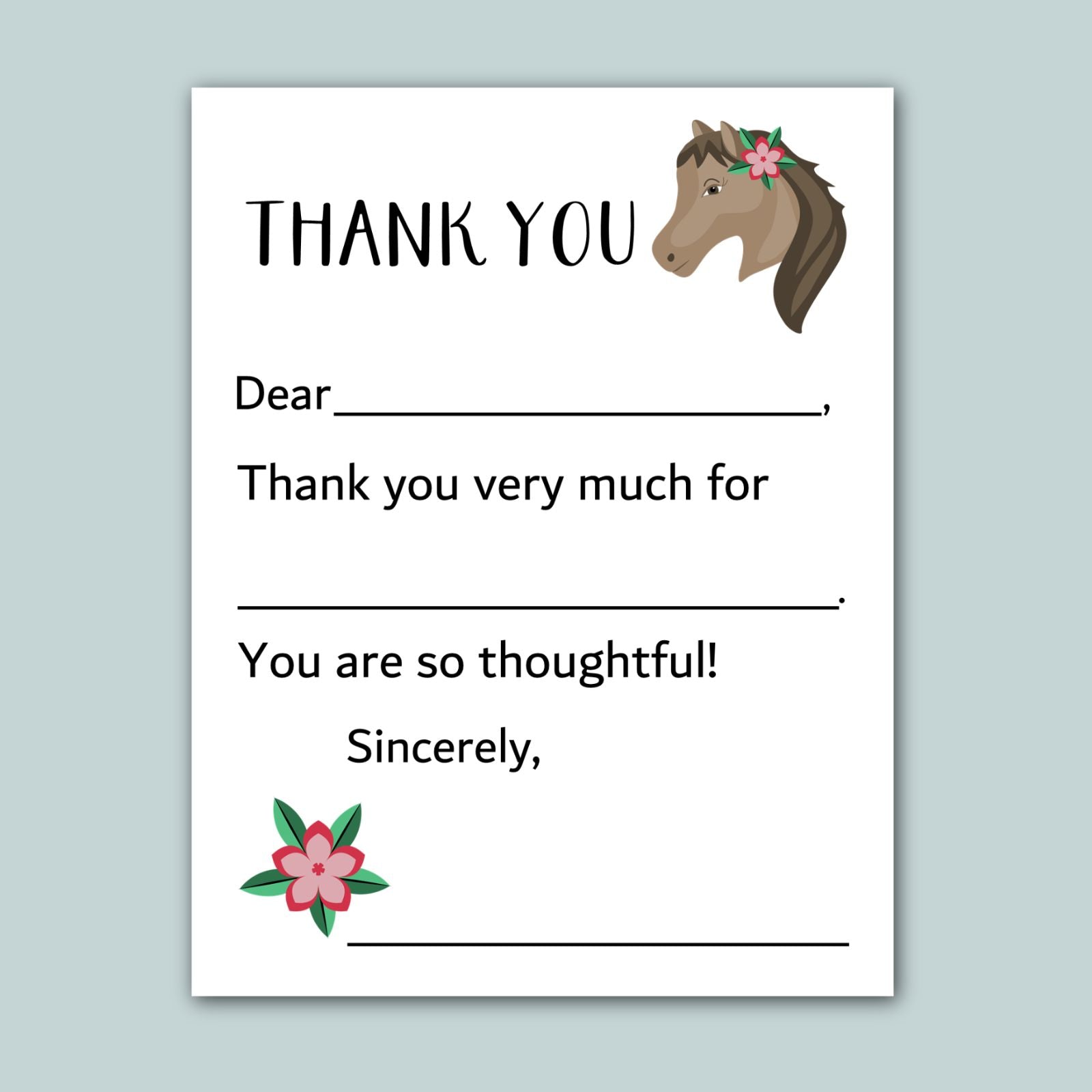 The image is a blank thank you card with a horse illustration and a pink flower. The card has a message that reads "Thank you very much for" followed by "You are so thoughtful!" The card is empty, and there is no text to describe.