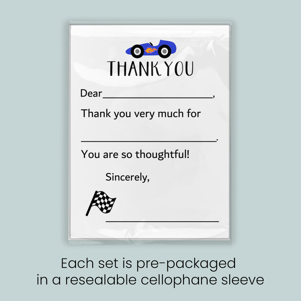 The image is a thank you card with a car and a checkered flag, and it is pre-packaged in a resealable cellophane sleeve. Each set is pre-packaged in a resealable cellophane sleeve.