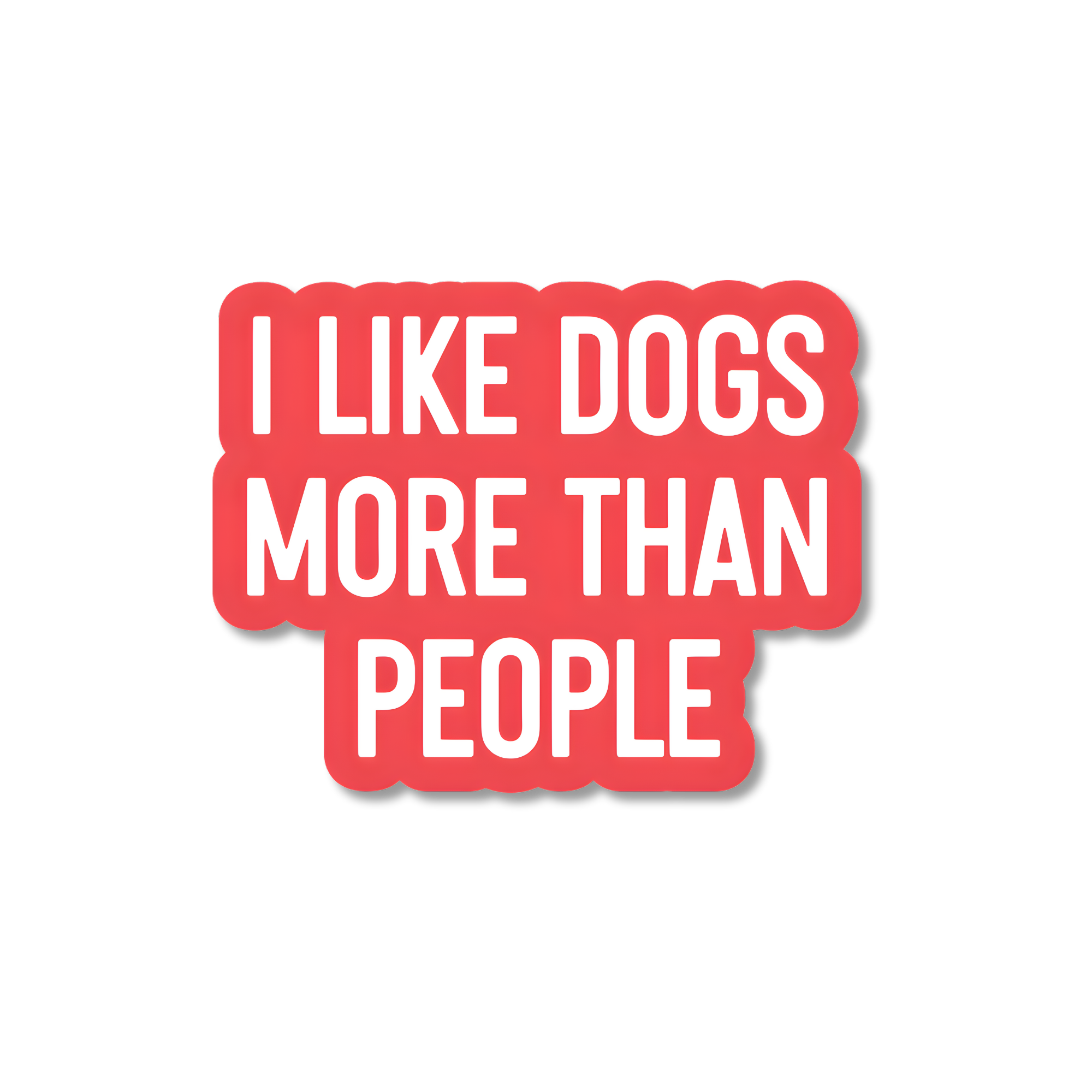 I Like Dogs More Than People Sticker | Funny Dog Lover Vinyl Sticker