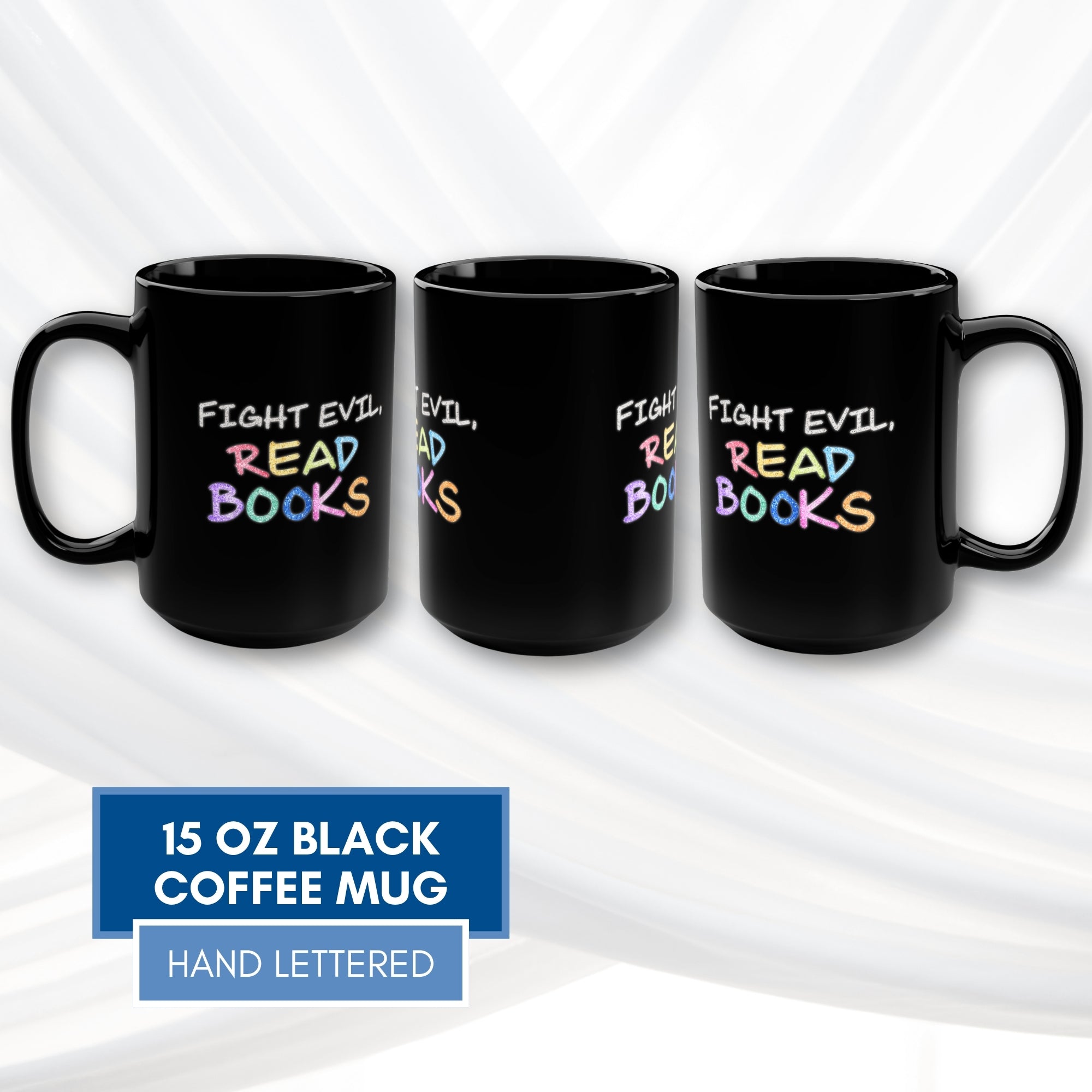 fight-evil-read-books-coffee-mug-book-lover-tea-cup-hand-drawn-lettering-black-bookish-gift