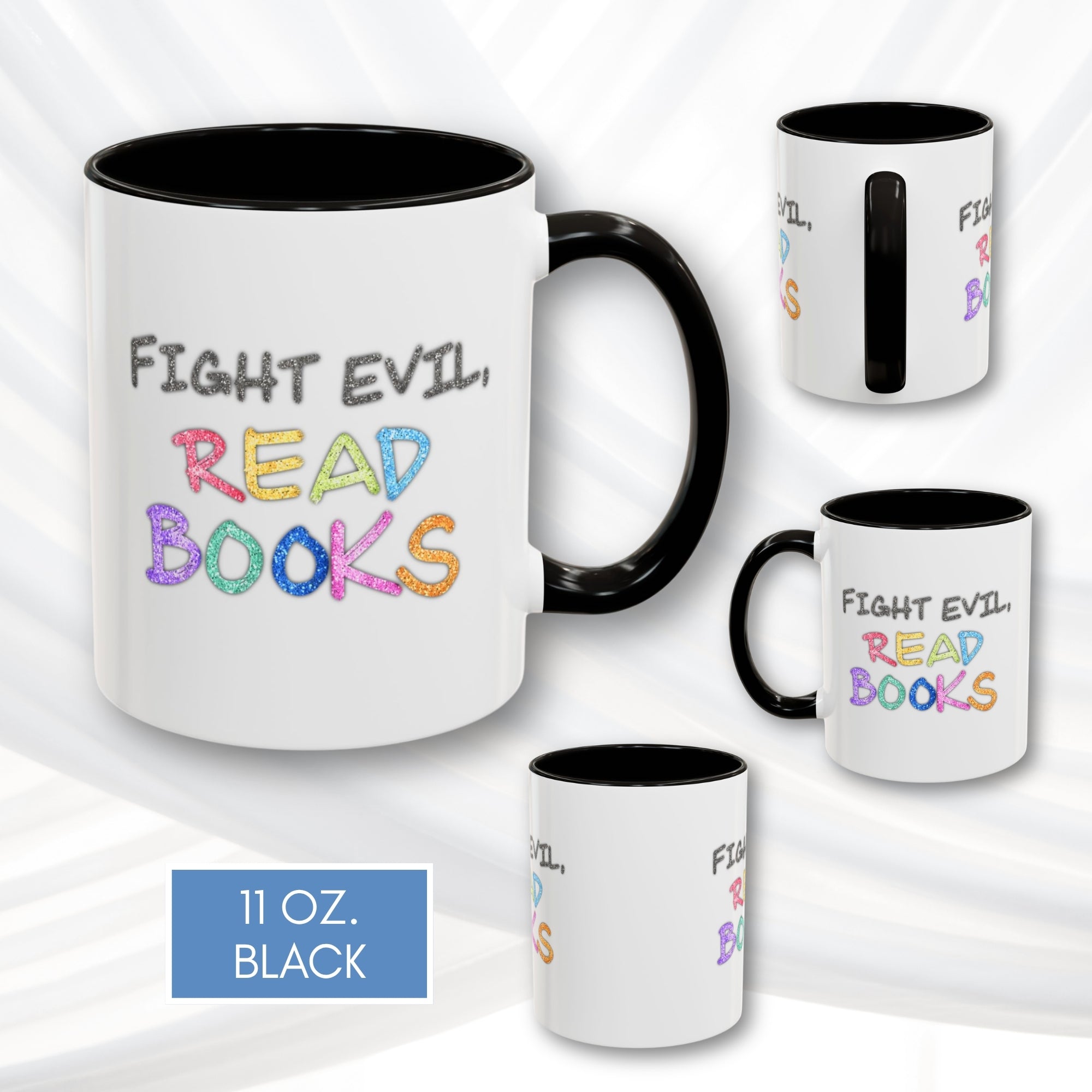 fight-evil-read-books-colorful-accent-coffee-mug-book-lover-tea-cup-hand-lettered-glitter-effect-black-11