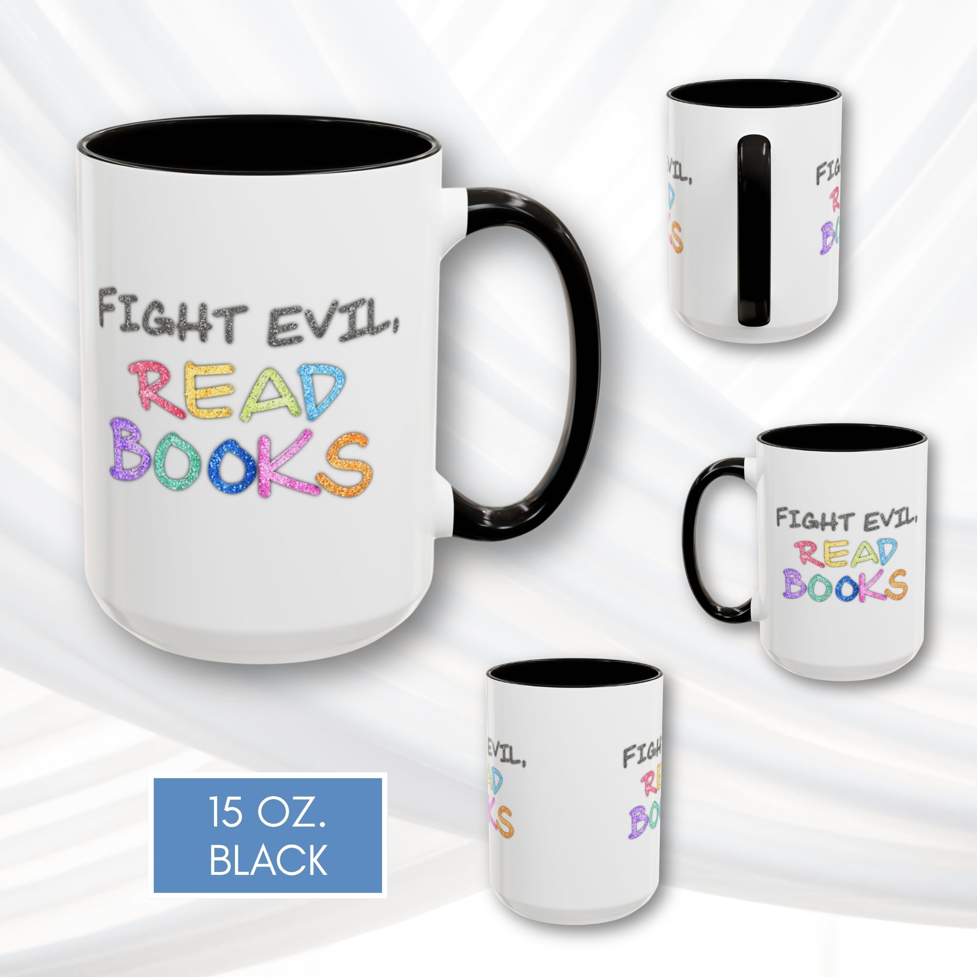fight-evil-read-books-colorful-accent-coffee-mug-book-lover-tea-cup-hand-lettered-glitter-effect-black-15