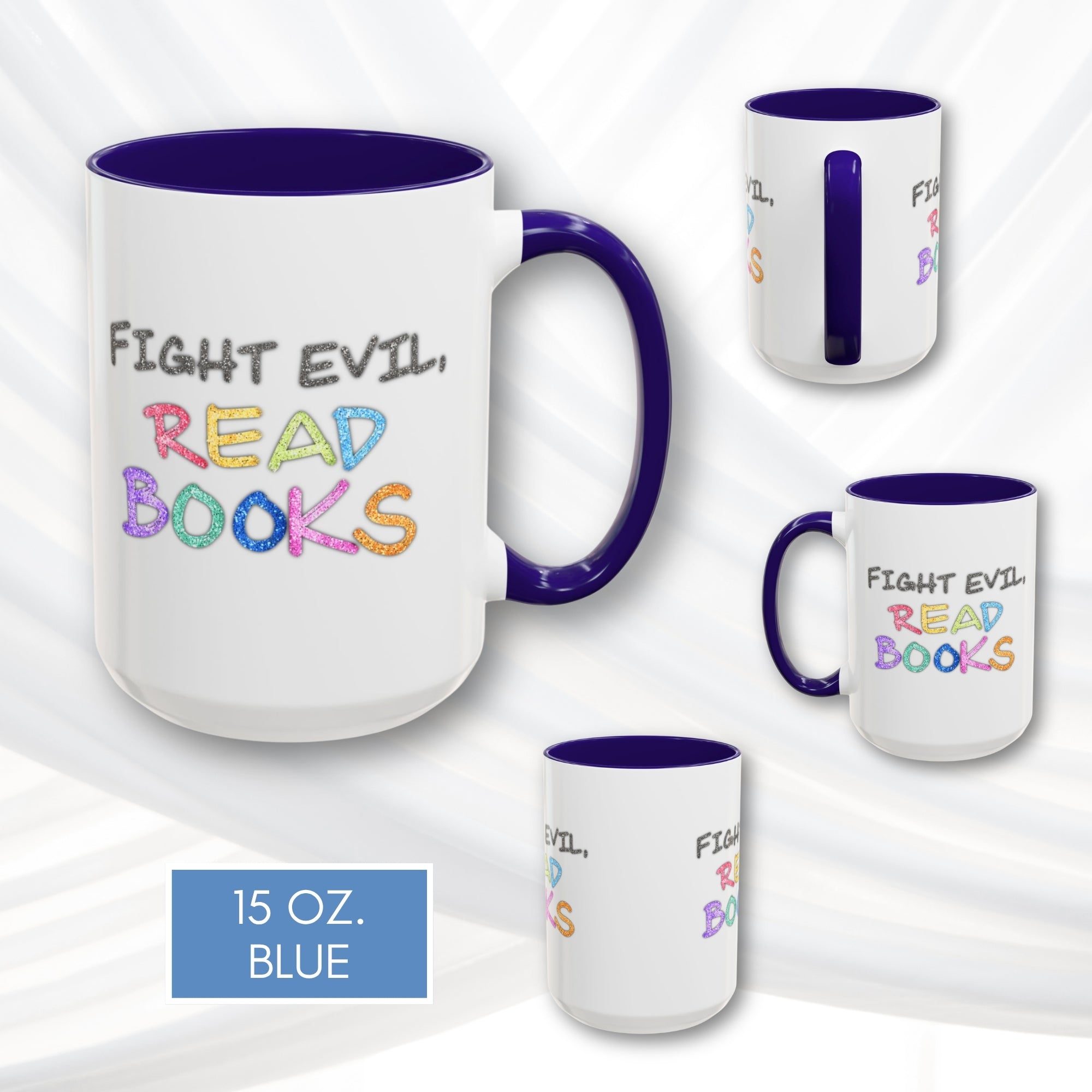 fight-evil-read-books-colorful-accent-coffee-mug-book-lover-tea-cup-hand-lettered-glitter-effect-blue-15