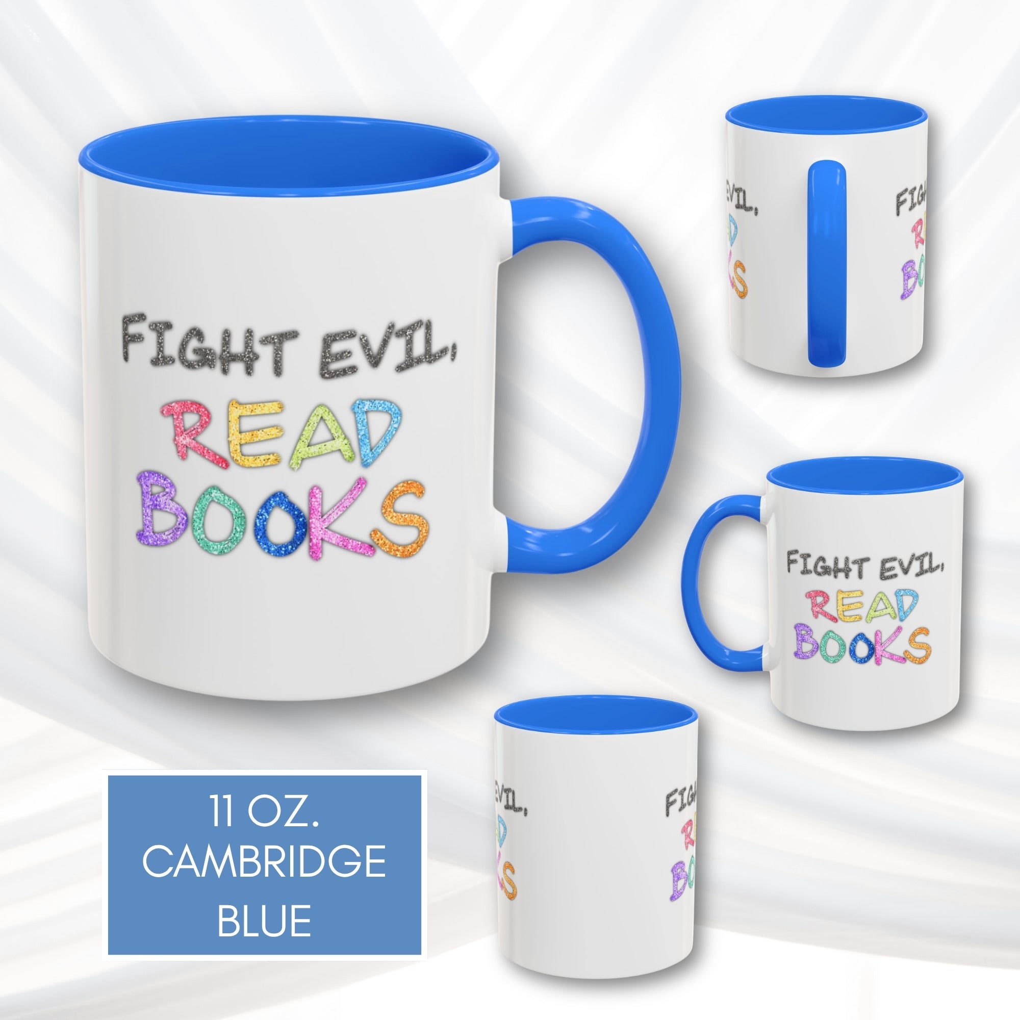 fight-evil-read-books-colorful-accent-coffee-mug-book-lover-tea-cup-hand-lettered-glitter-effect-cambridge-blue-11